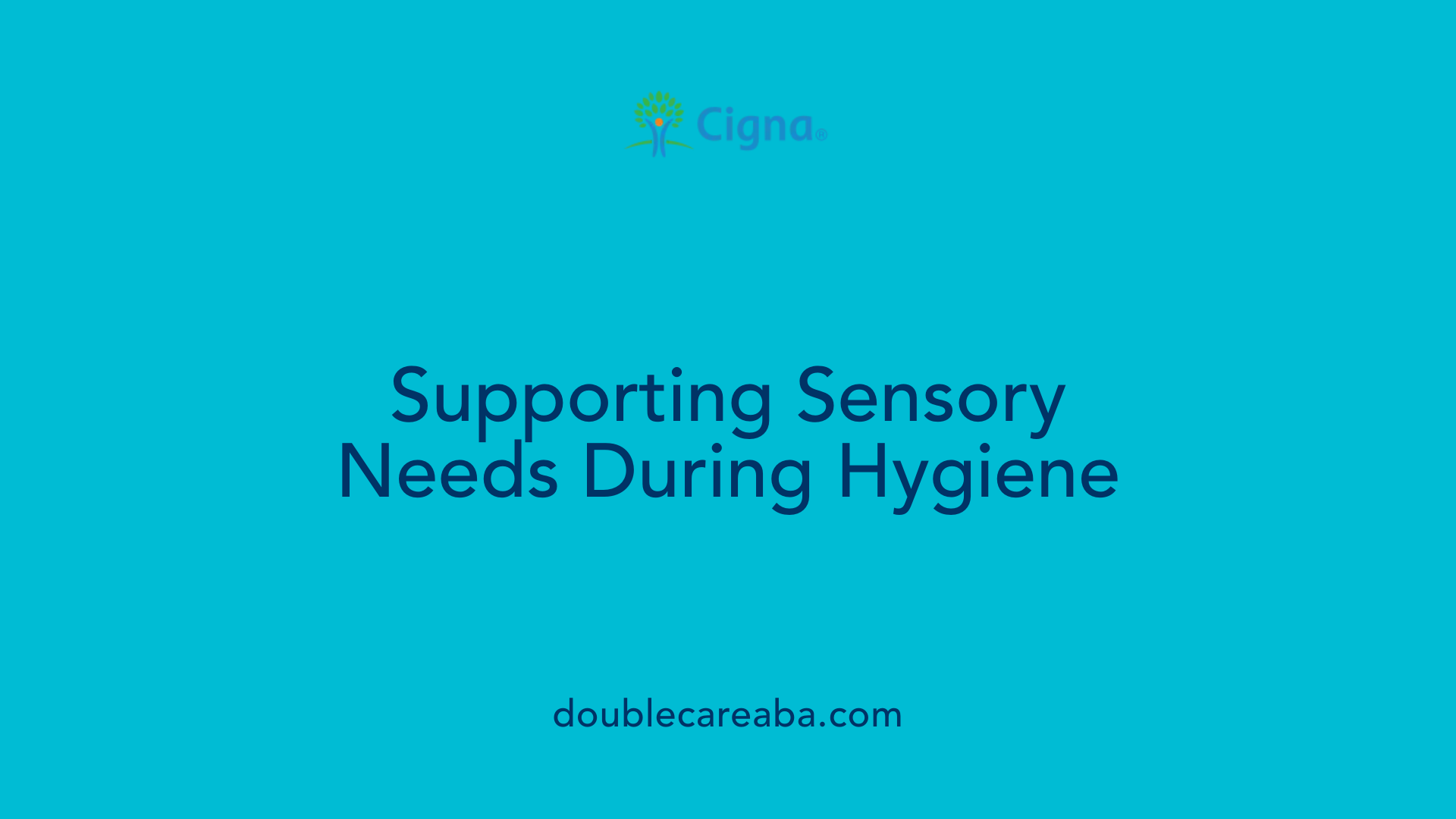 Supporting Sensory Needs During Hygiene