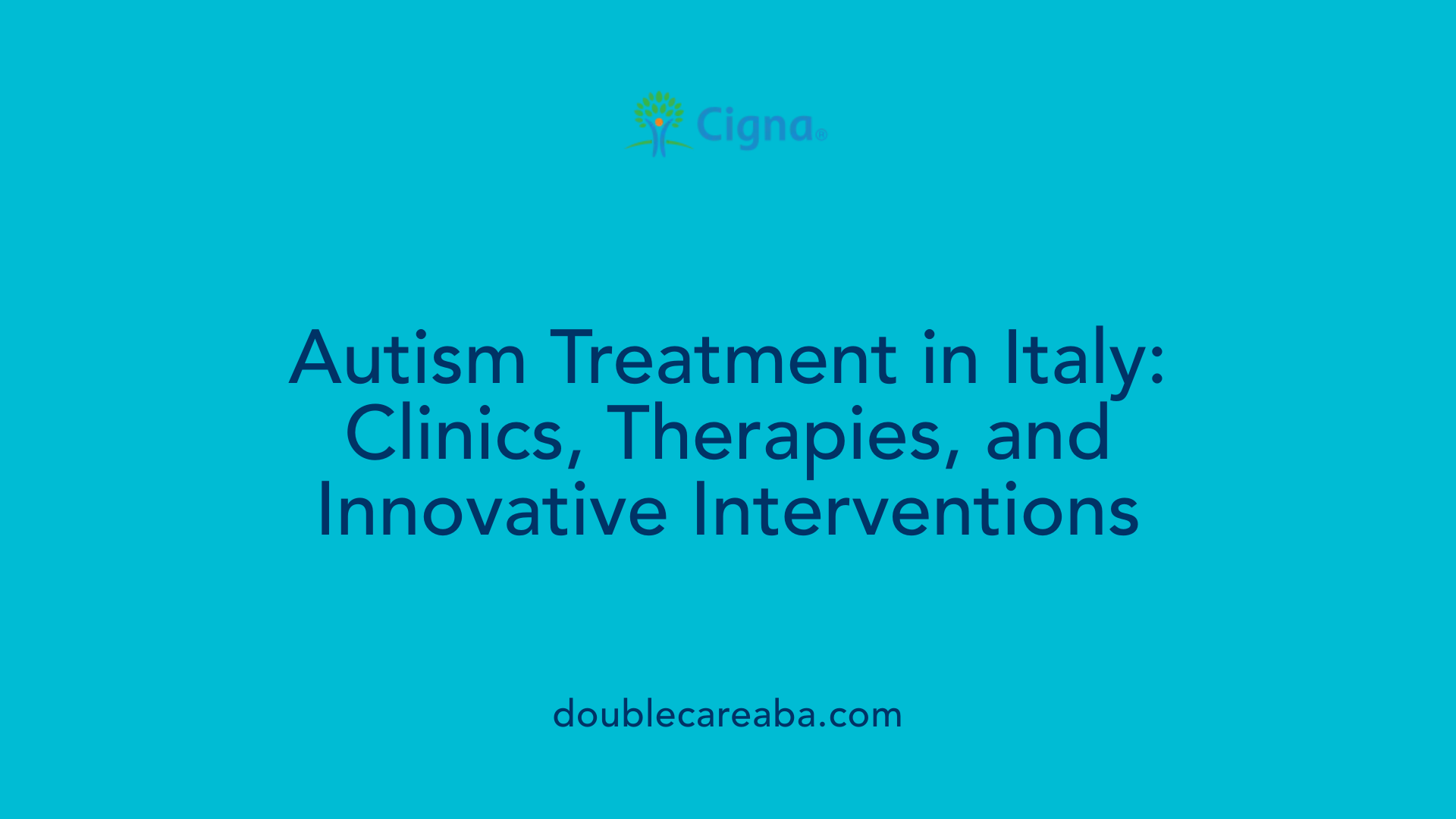 Autism Treatment in Italy: Clinics, Therapies, and Innovative Interventions