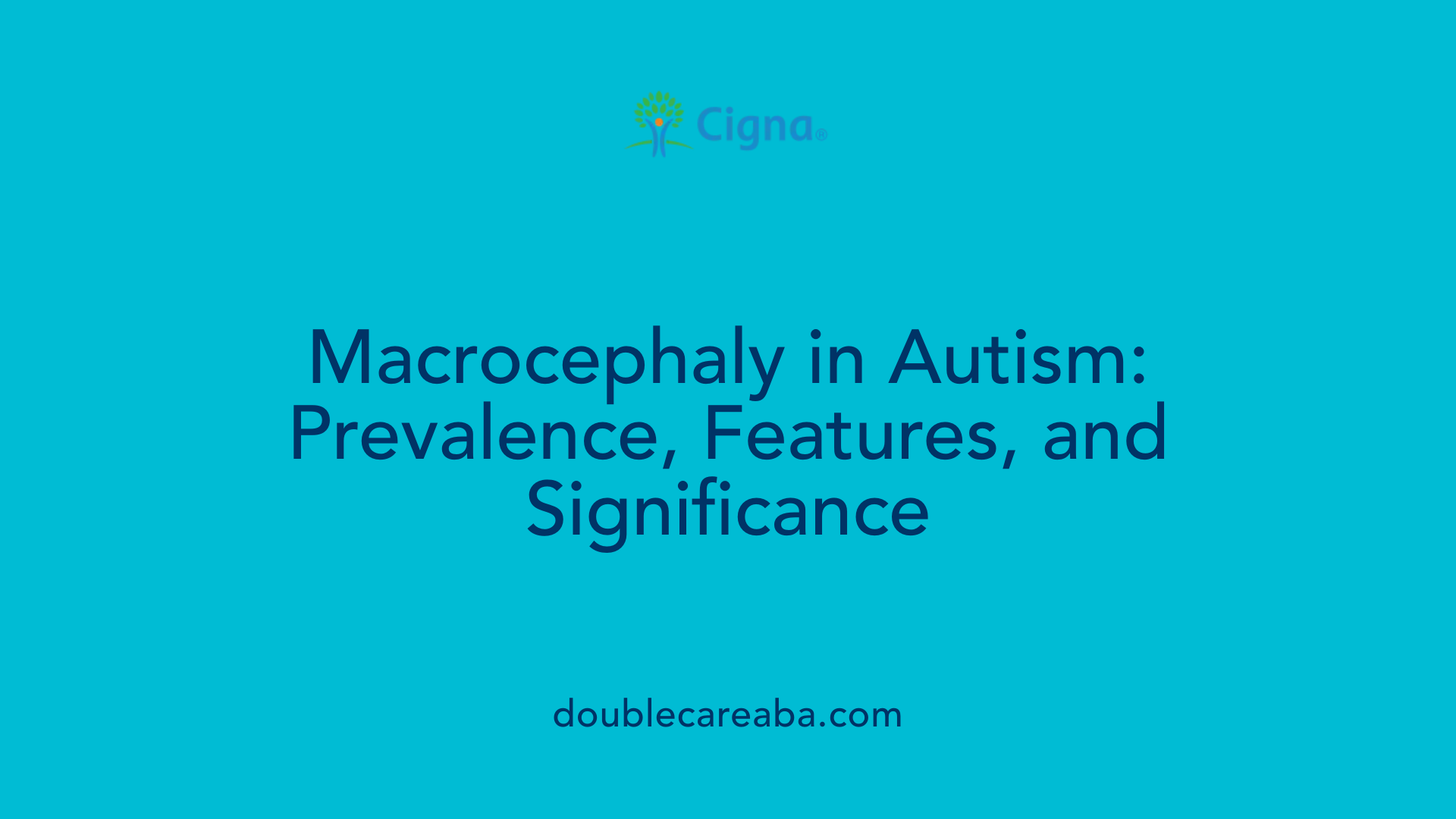 Macrocephaly in Autism: Prevalence, Features, and Significance