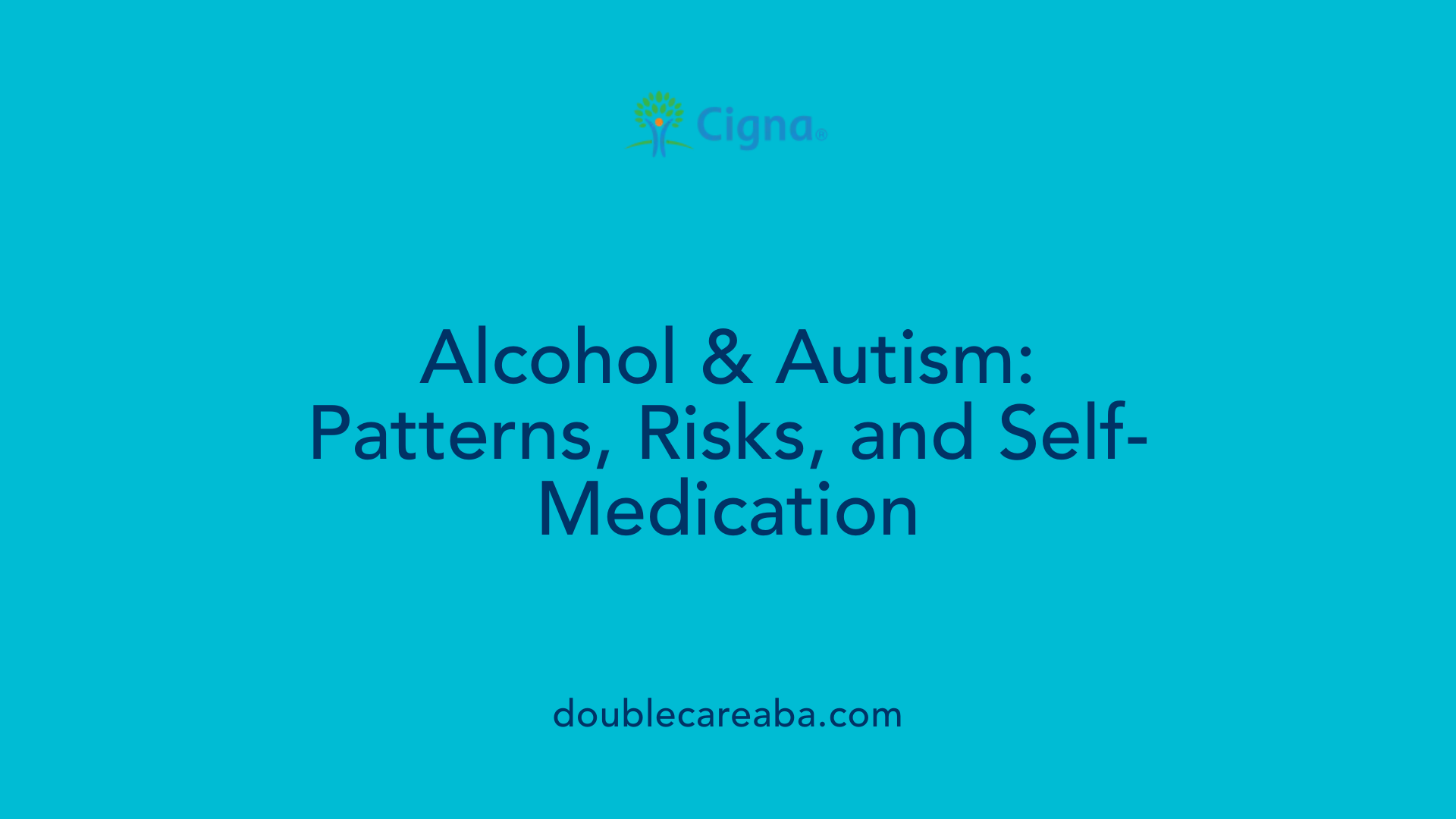Alcohol &amp; Autism: Patterns, Risks, and Self-Medication