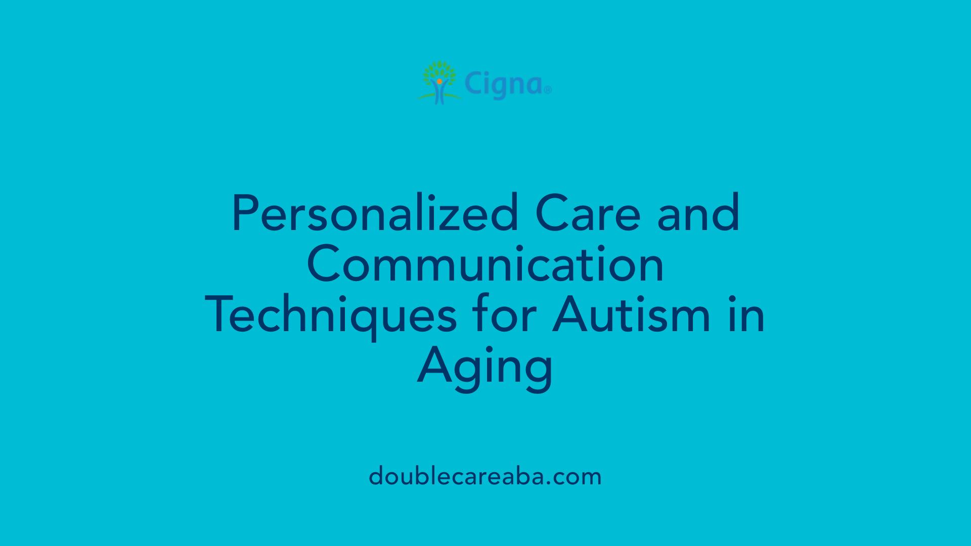 Personalized Care and Communication Techniques for Autism in Aging