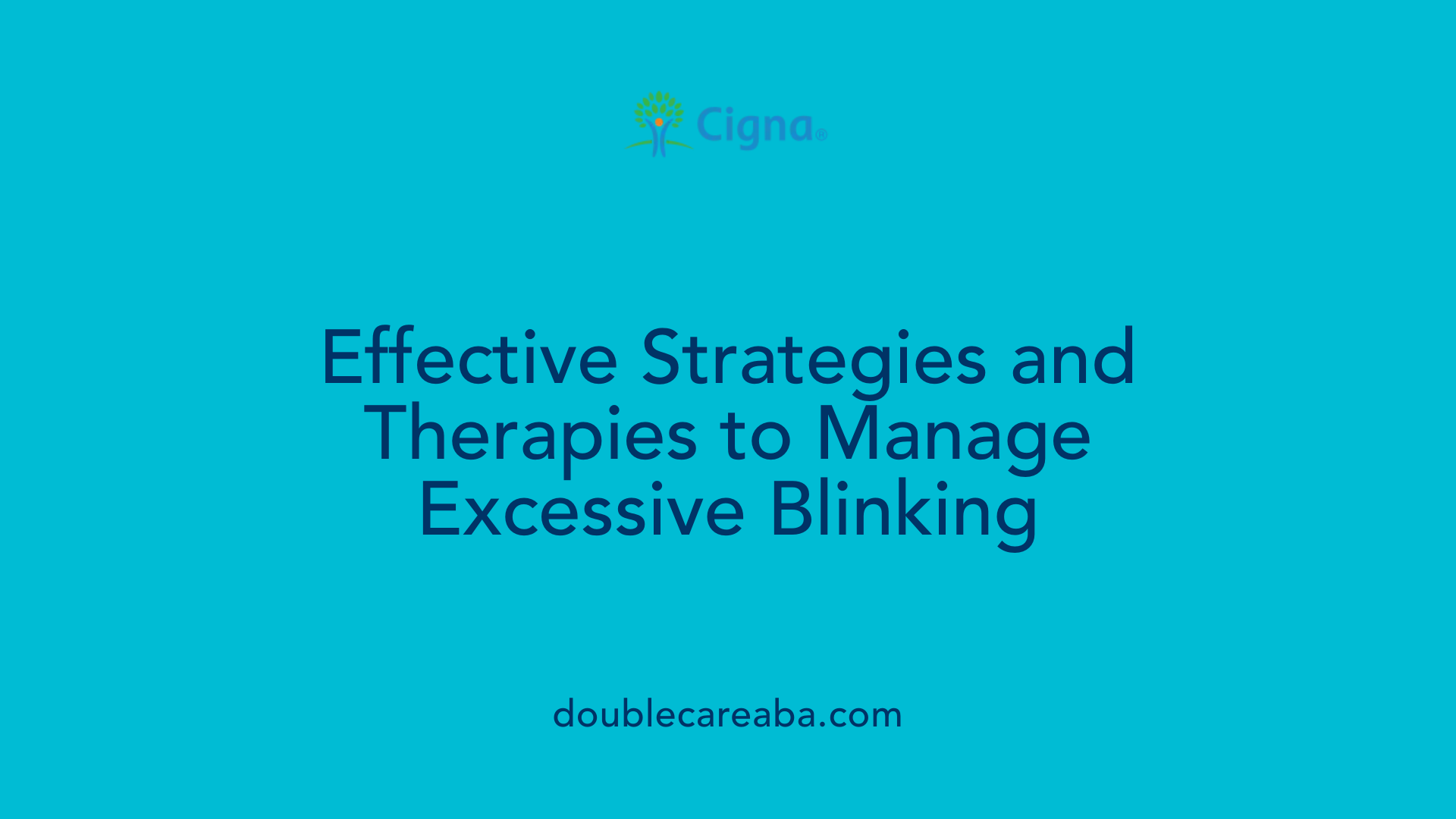 Effective Strategies and Therapies to Manage Excessive Blinking