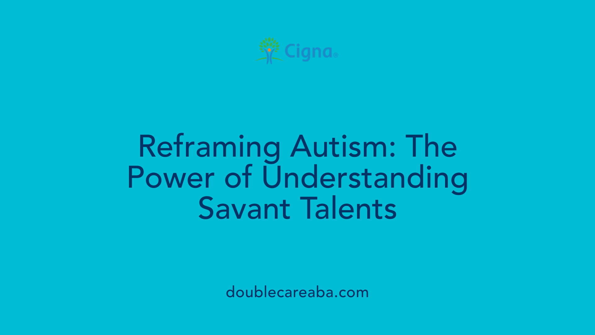 Reframing Autism: The Power of Understanding Savant Talents