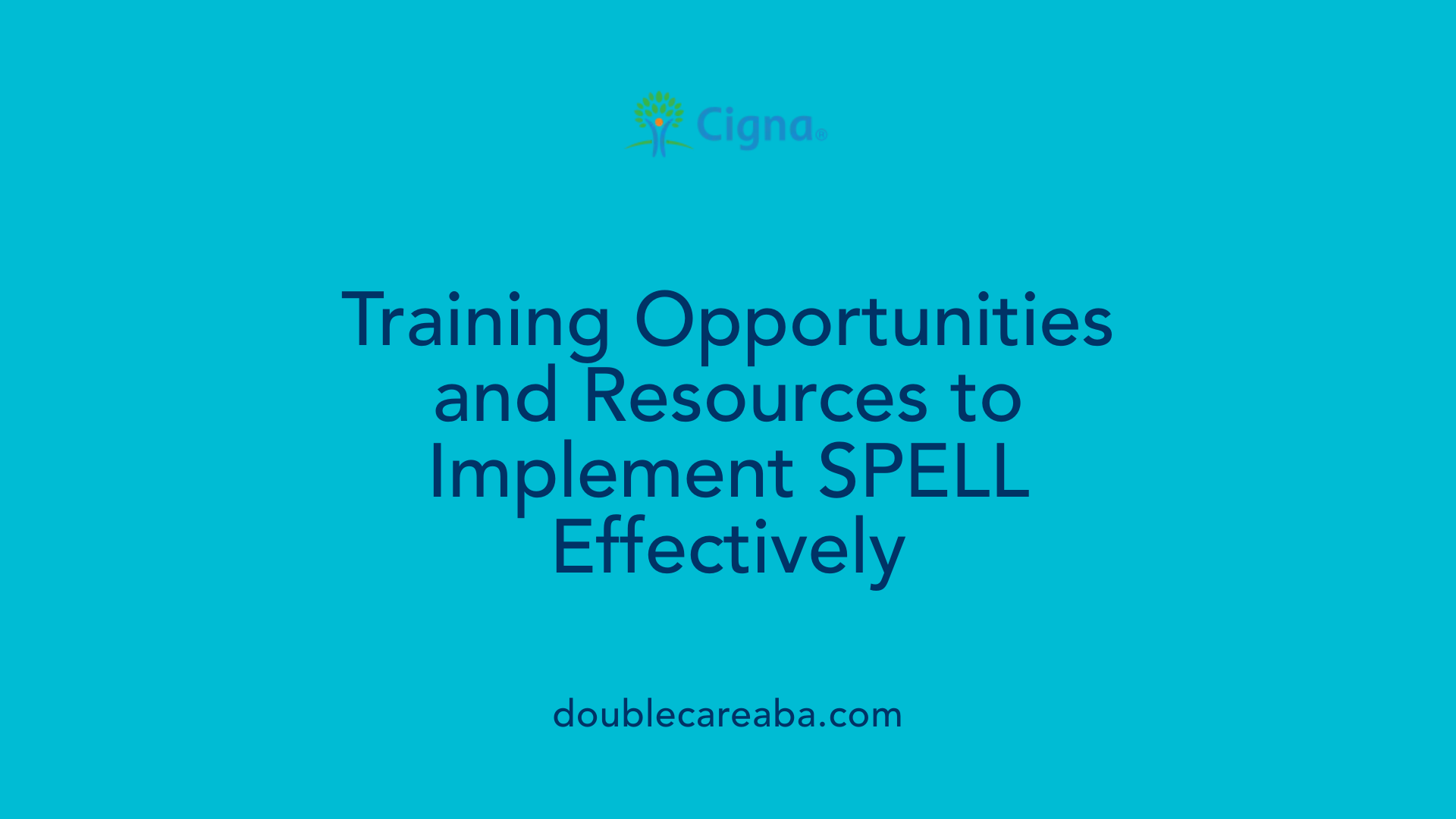 Training Opportunities and Resources to Implement SPELL Effectively
