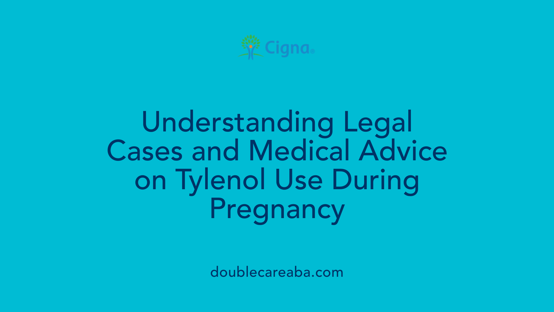 Understanding Legal Cases and Medical Advice on Tylenol Use During Pregnancy