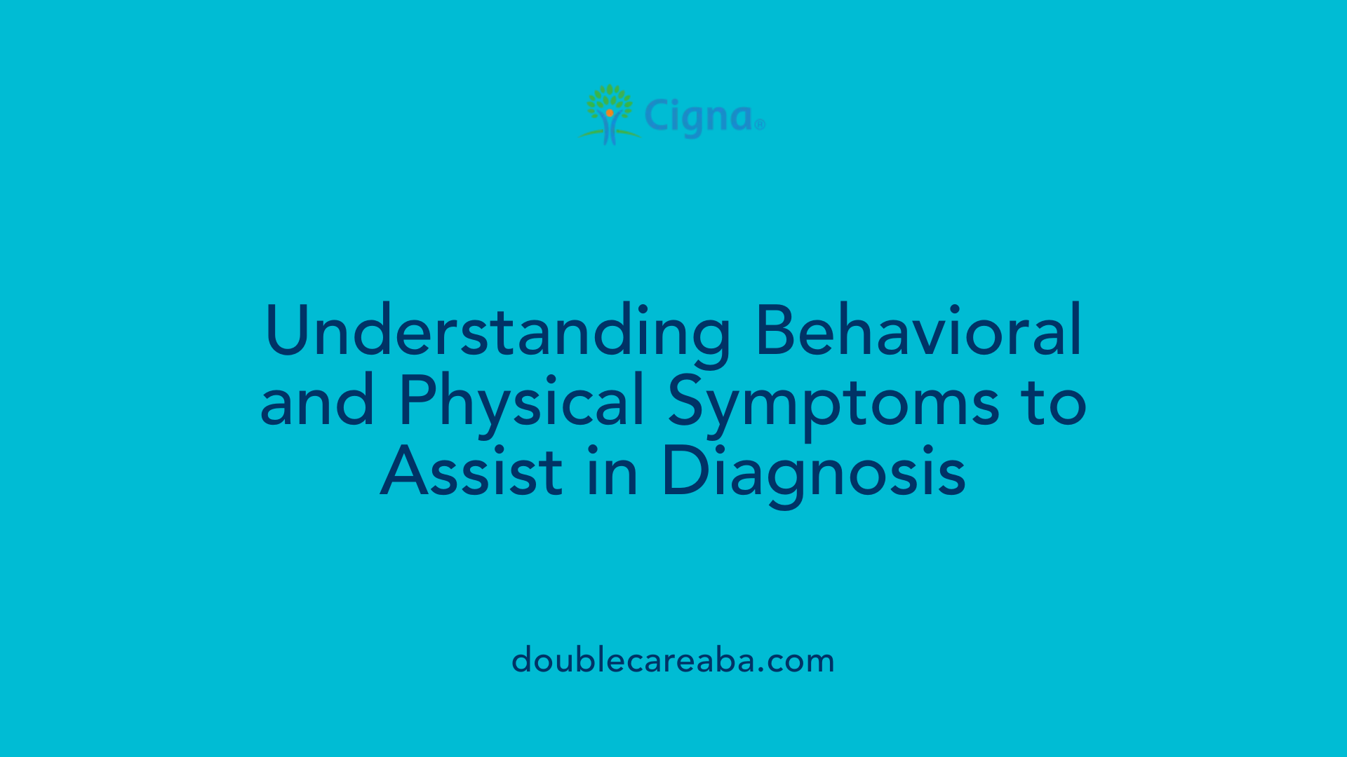 Understanding Behavioral and Physical Symptoms to Assist in Diagnosis