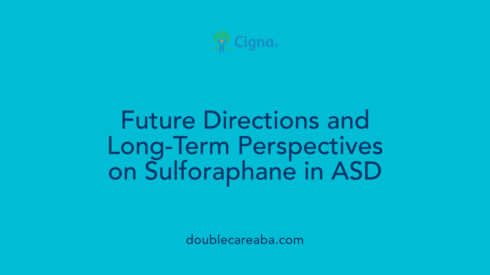 Future Directions and Long-Term Perspectives on Sulforaphane in ASD