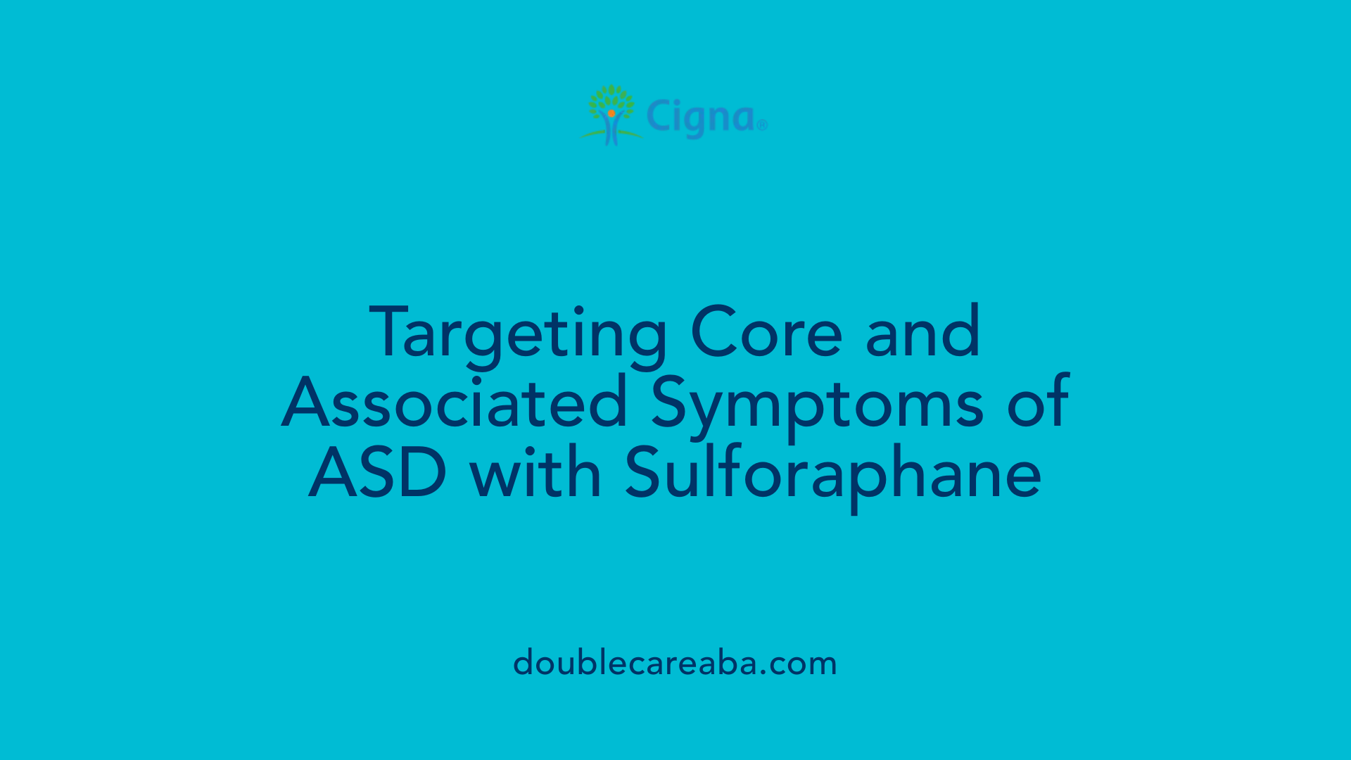 Targeting Core and Associated Symptoms of ASD with Sulforaphane