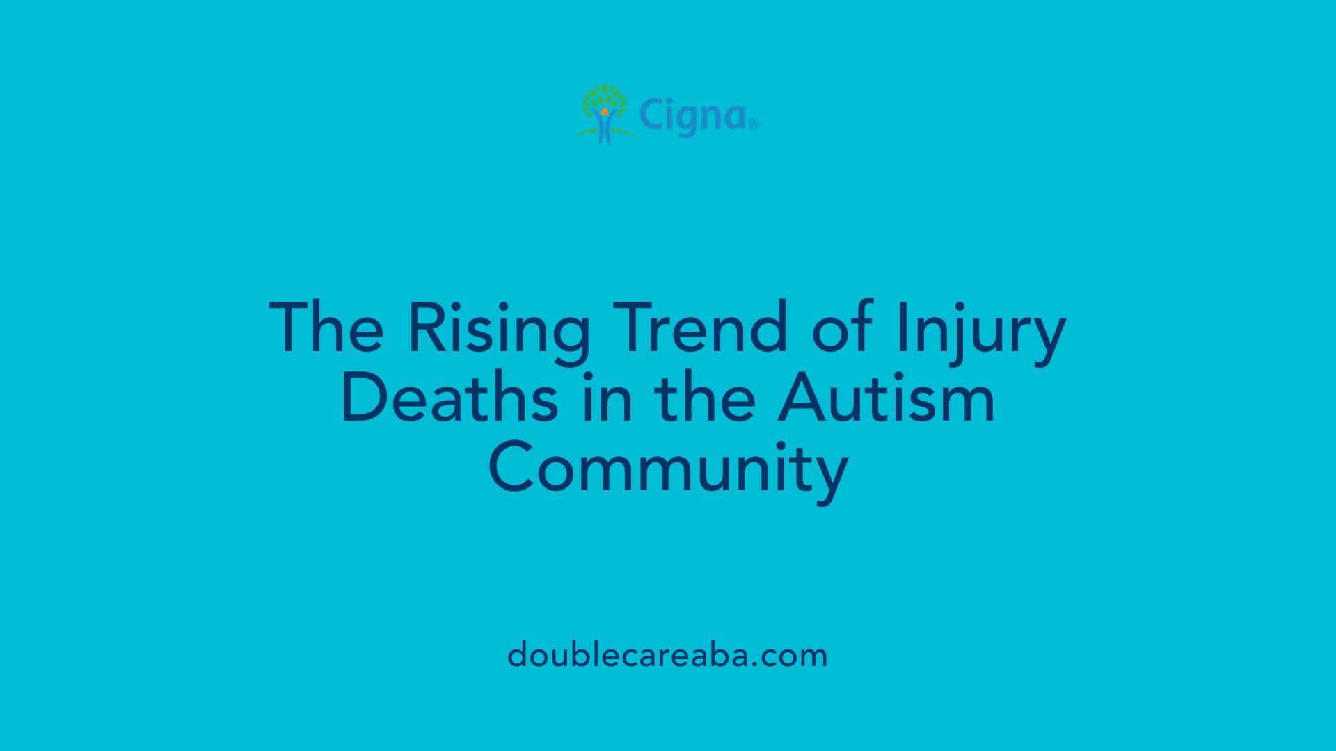 The Rising Trend of Injury Deaths in the Autism Community