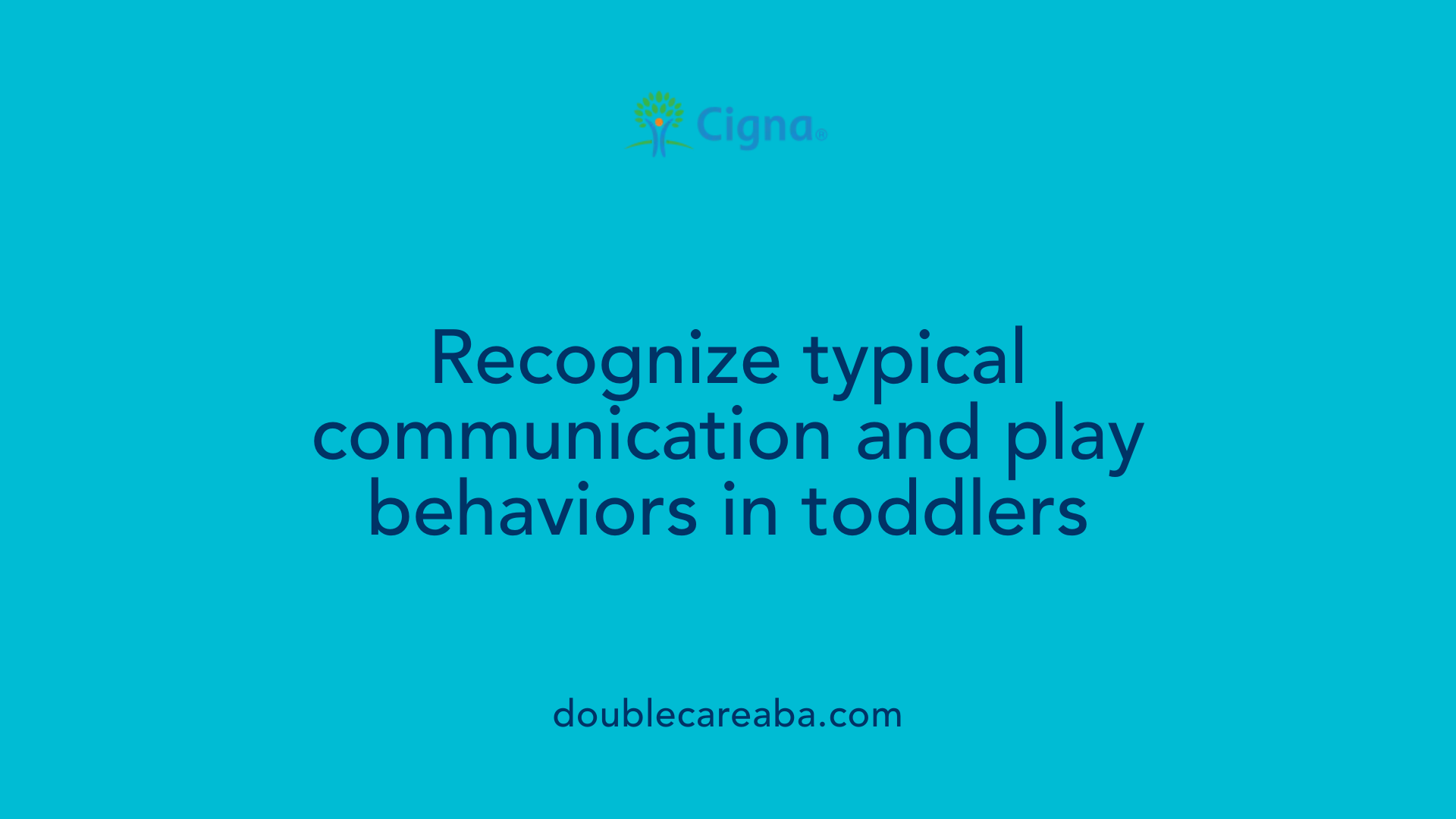 Recognize typical communication and play behaviors in toddlers