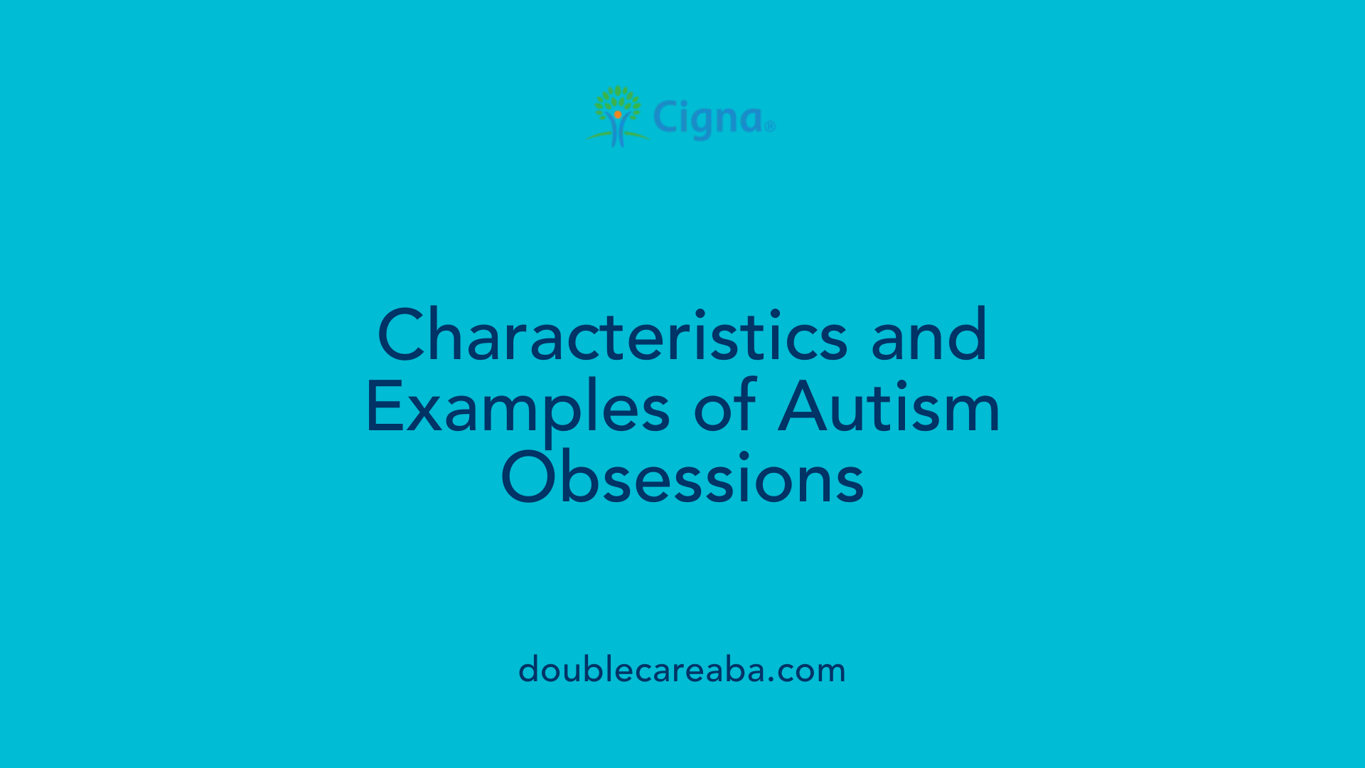 Characteristics and Examples of Autism Obsessions