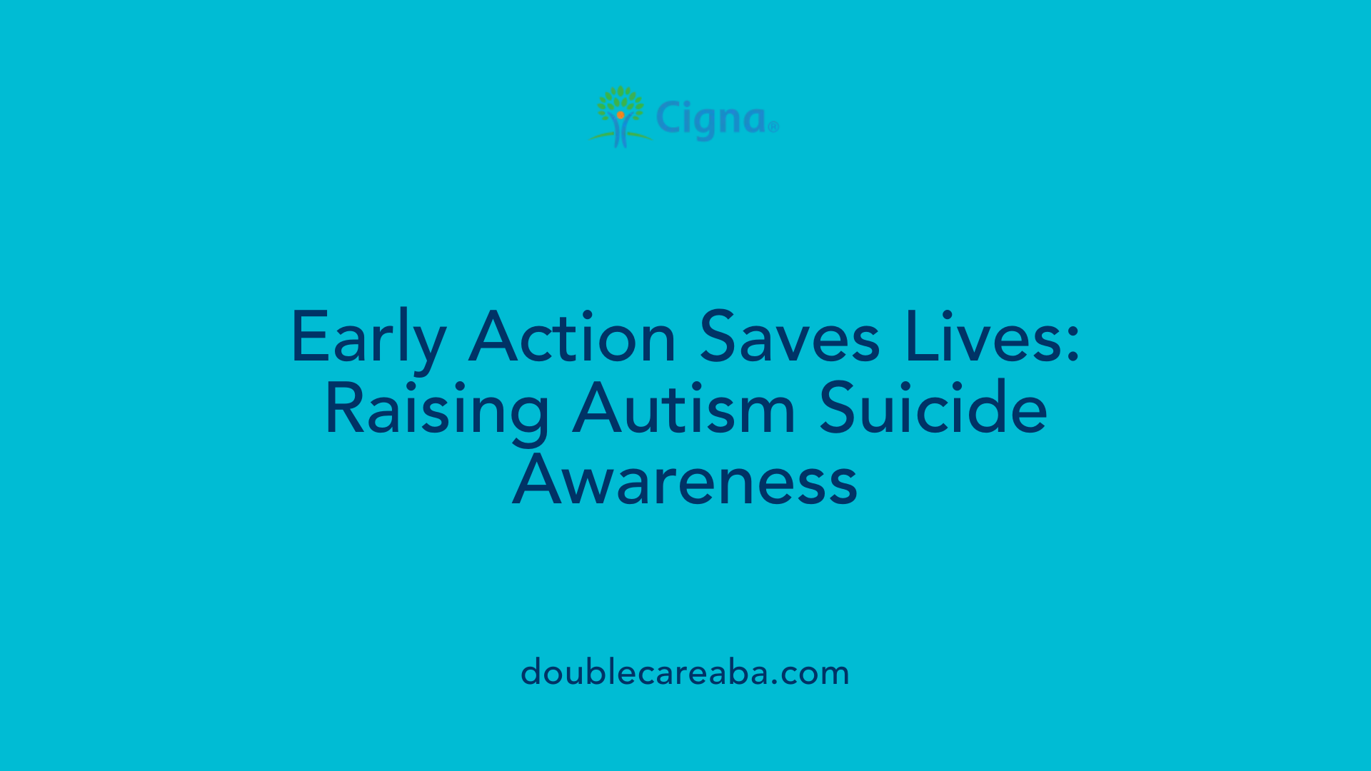 Early Action Saves Lives: Raising Autism Suicide Awareness