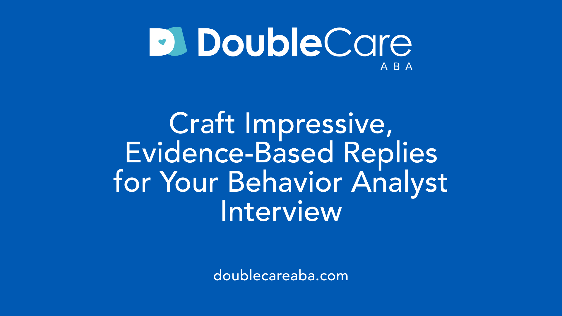 Craft Impressive, Evidence-Based Replies for Your Behavior Analyst Interview