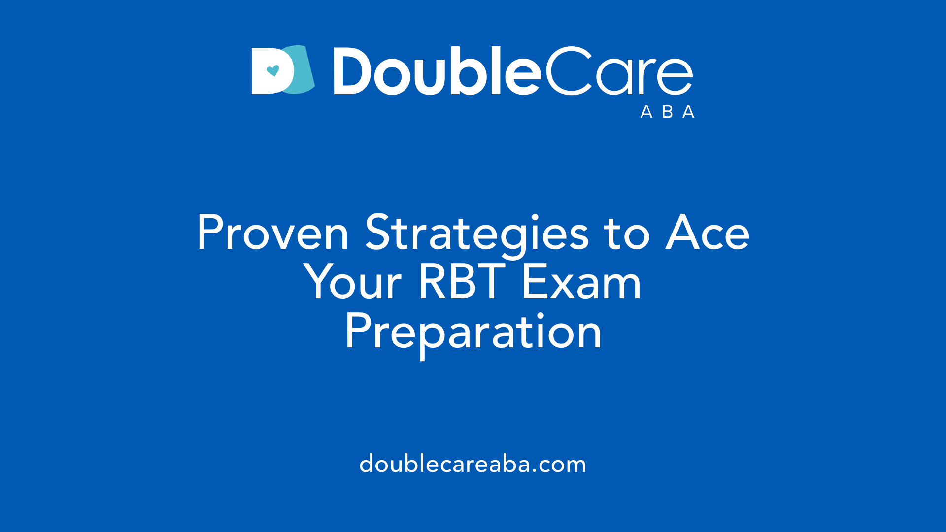 Proven Strategies to Ace Your RBT Exam Preparation