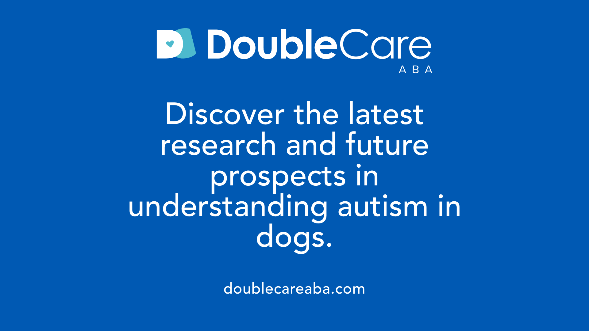 Discover the latest research and future prospects in understanding autism in dogs.