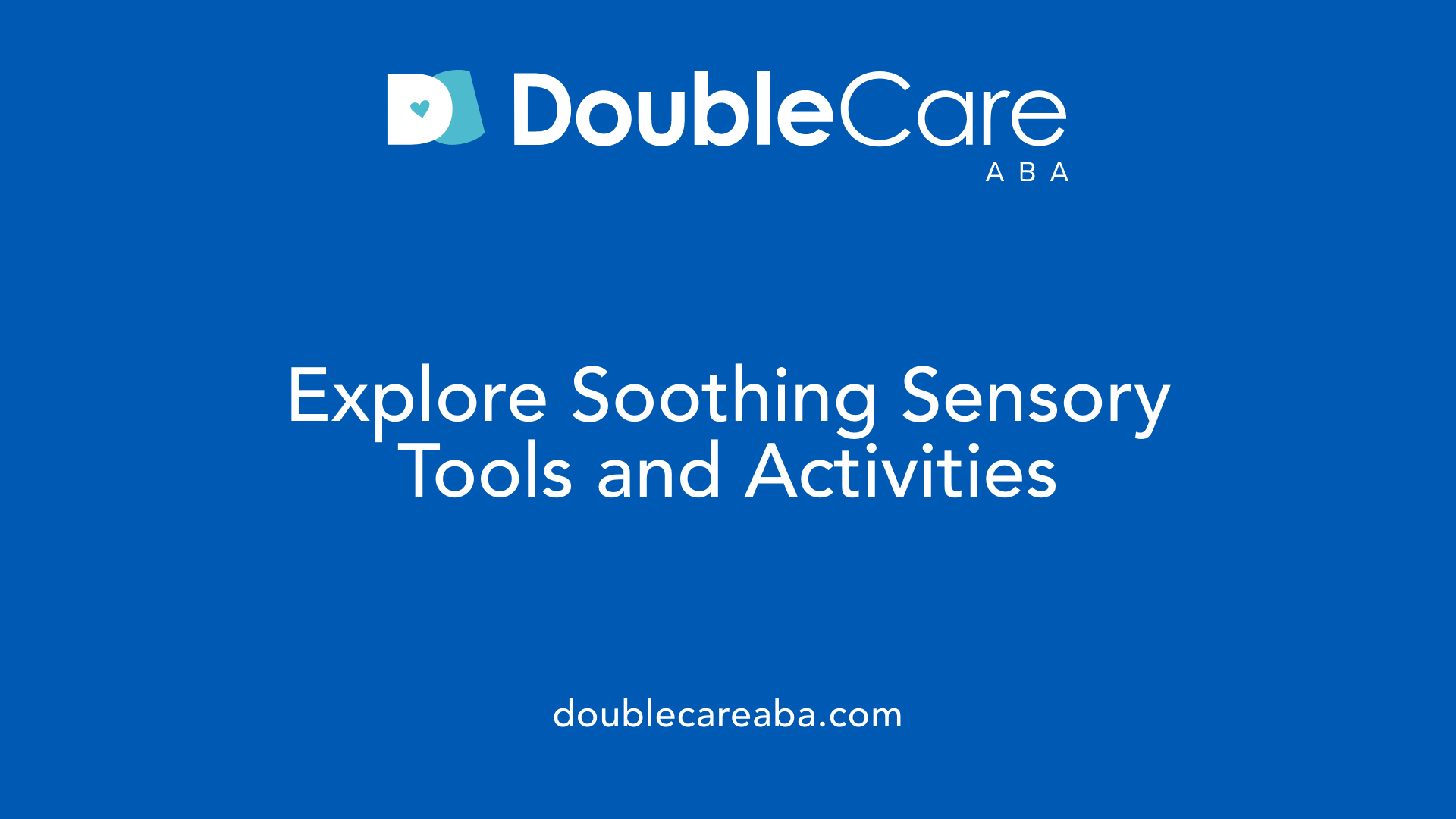 Explore Soothing Sensory Tools and Activities