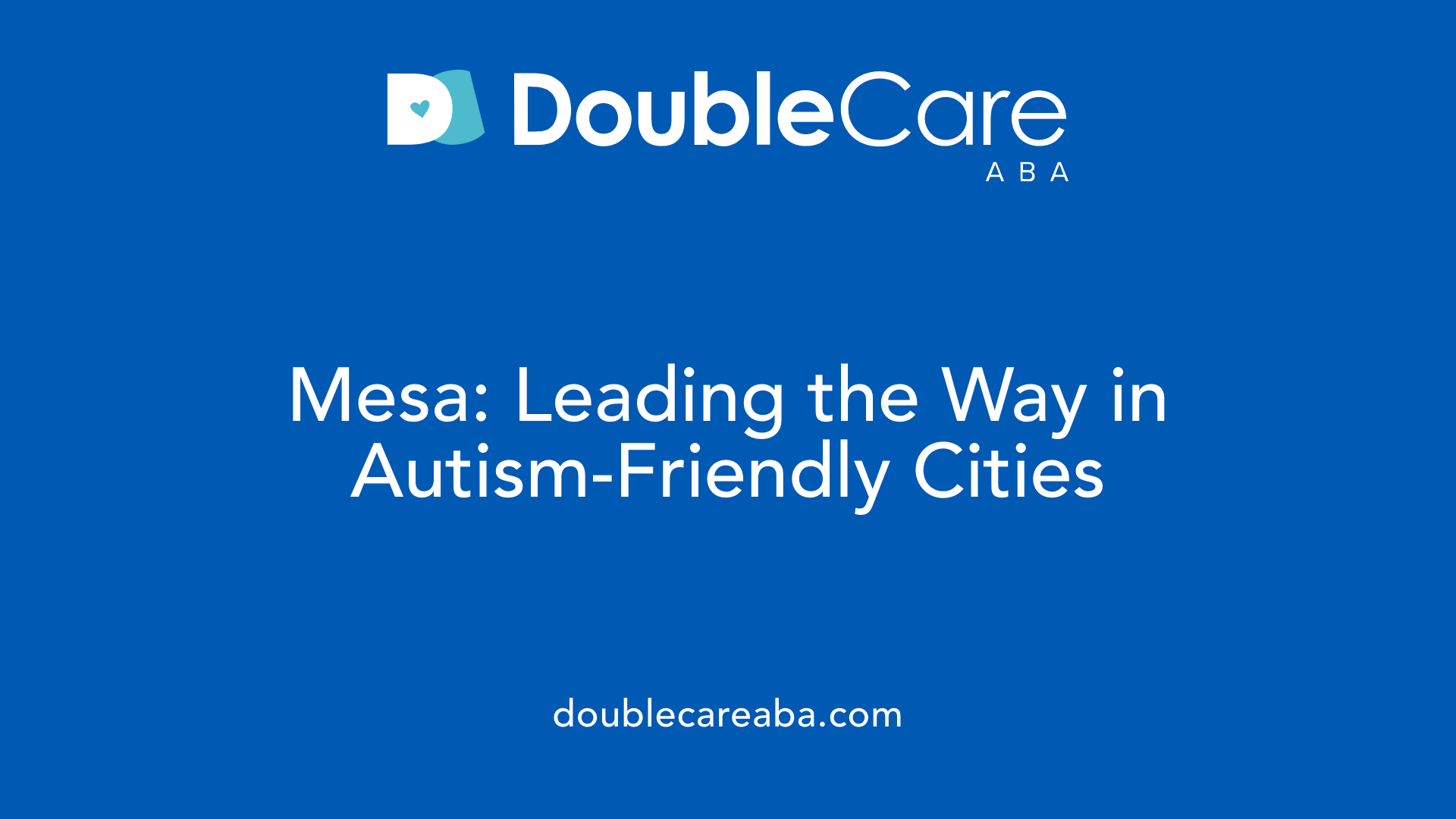 Mesa: Leading the Way in Autism-Friendly Cities