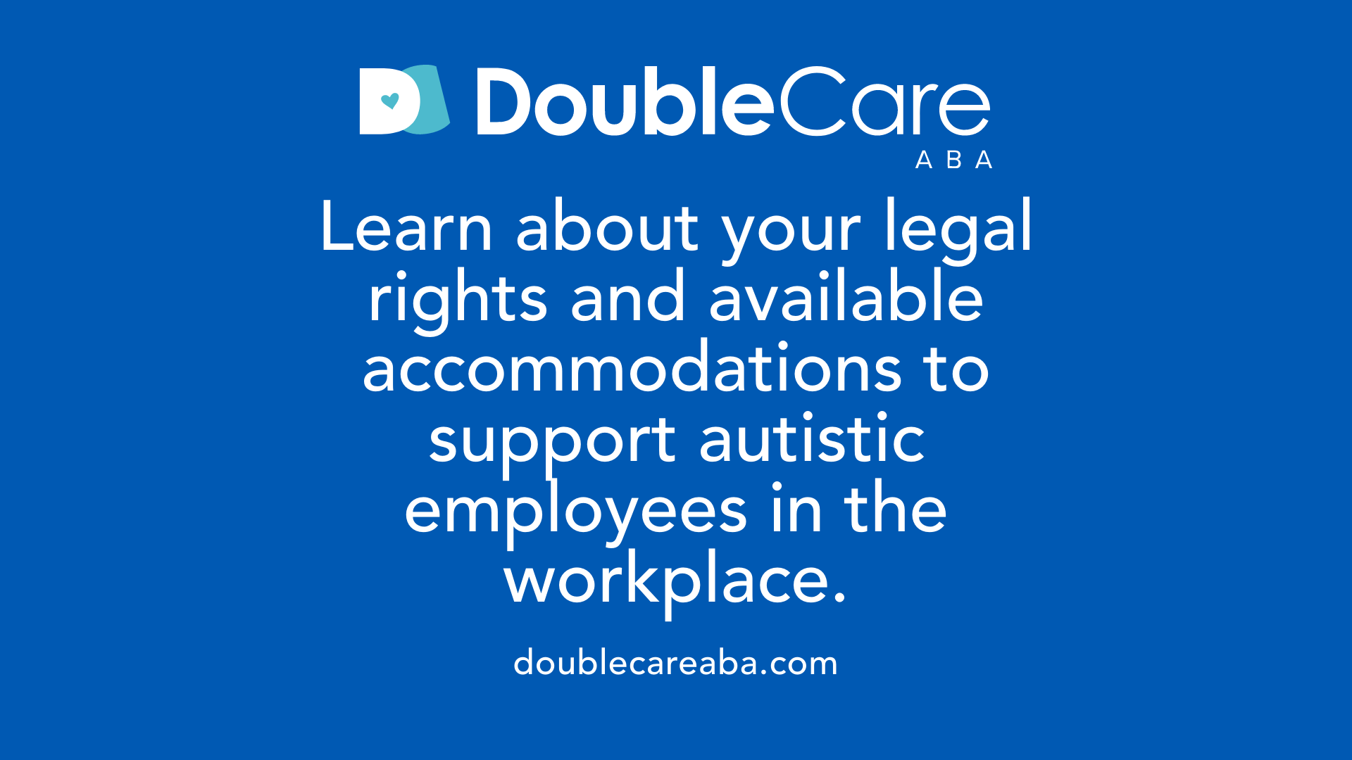 Learn about your legal rights and available accommodations to support autistic employees in the workplace.