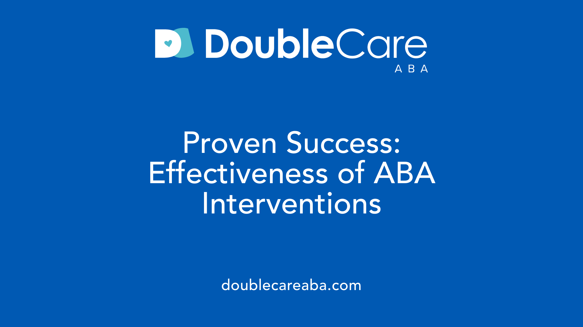 Proven Success: Effectiveness of ABA Interventions