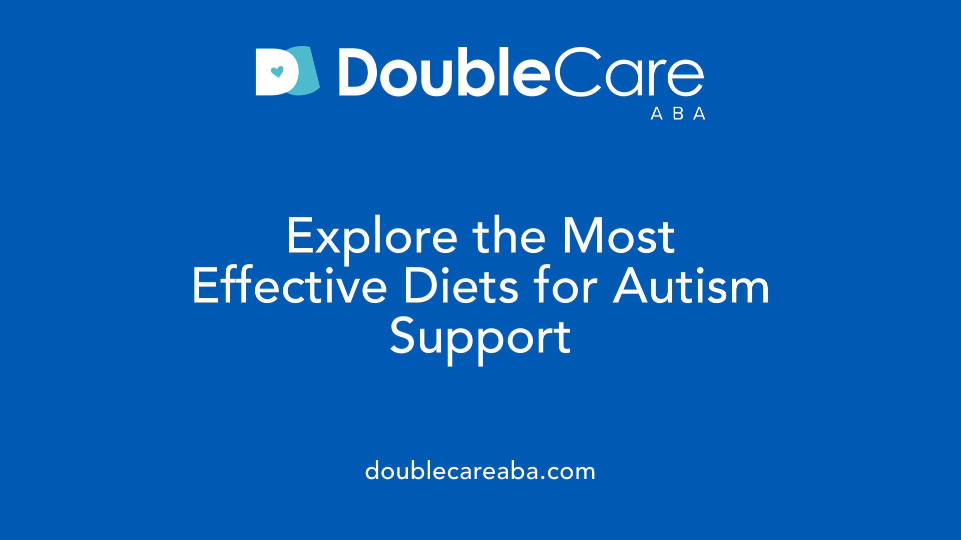 Explore the Most Effective Diets for Autism Support