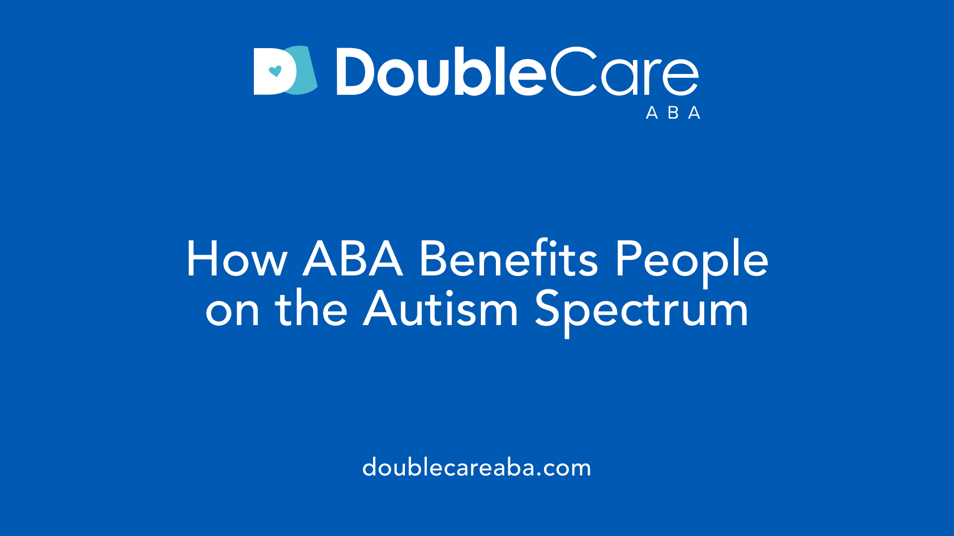 How ABA Benefits People on the Autism Spectrum