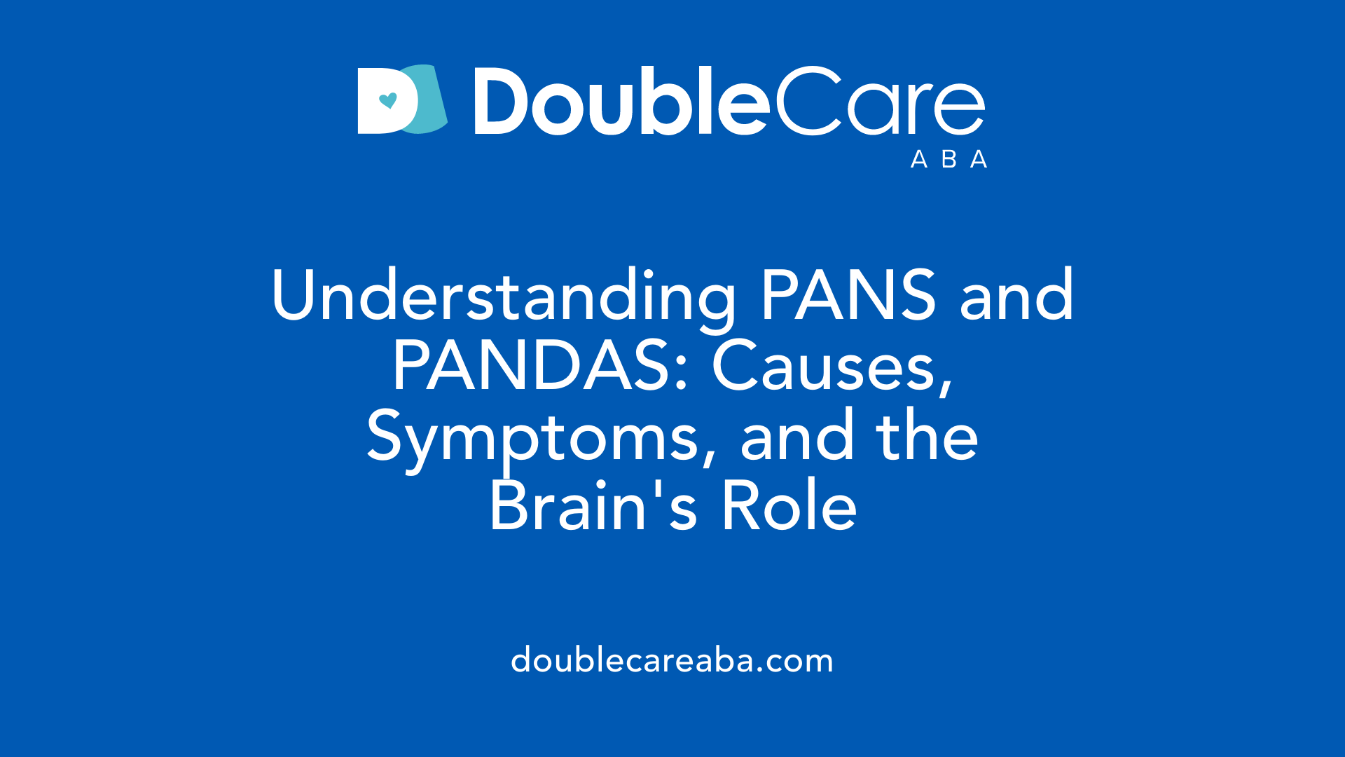 Understanding PANS and PANDAS: Causes, Symptoms, and the Brain's Role