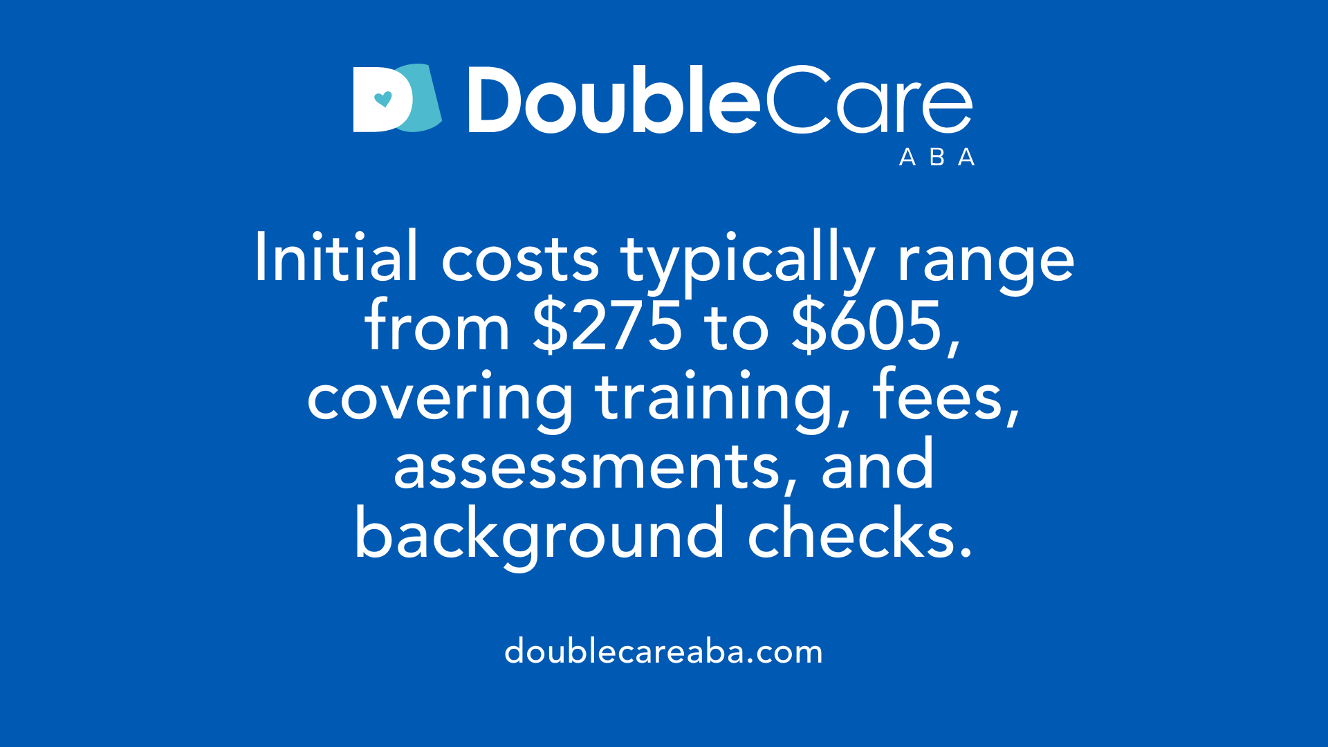 Initial costs typically range from $275 to $605, covering training, fees, assessments, and background checks.