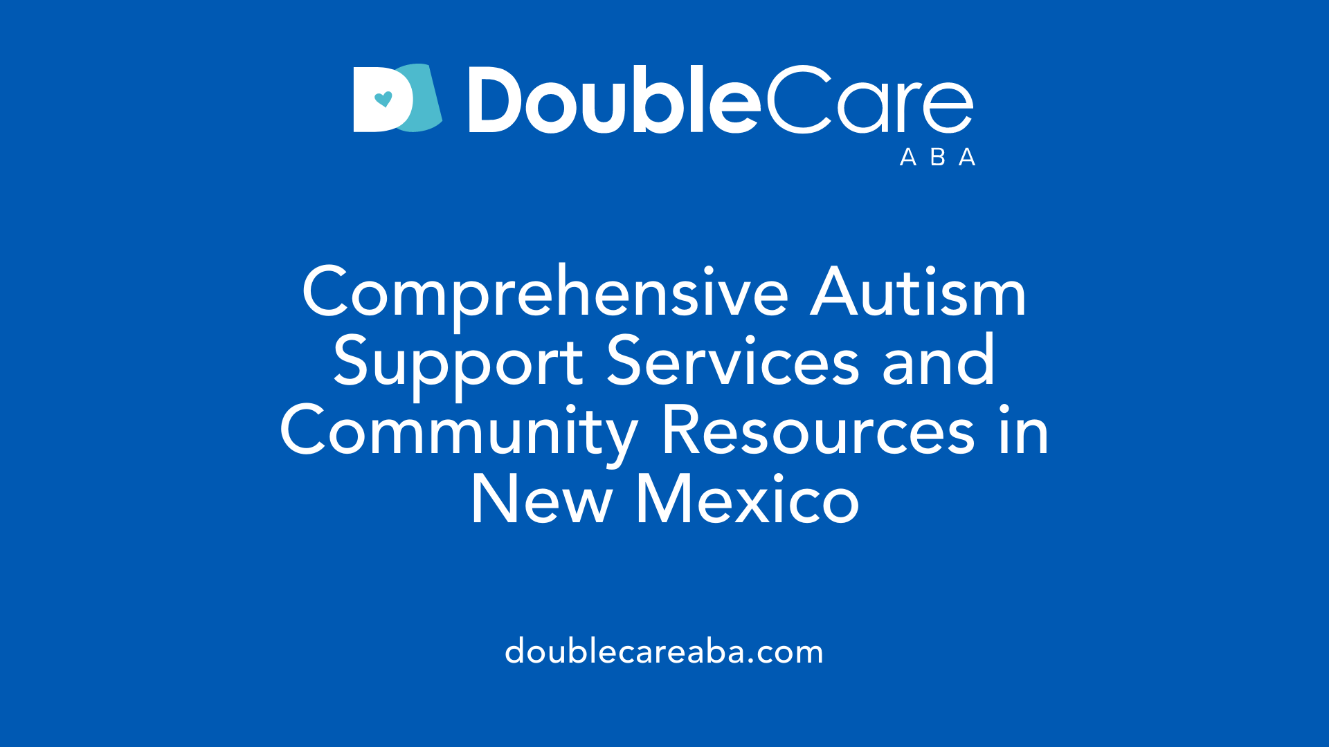 Comprehensive Autism Support Services and Community Resources in New Mexico