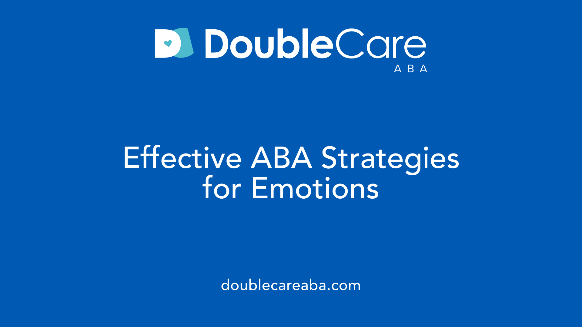 Effective ABA Strategies for Emotions