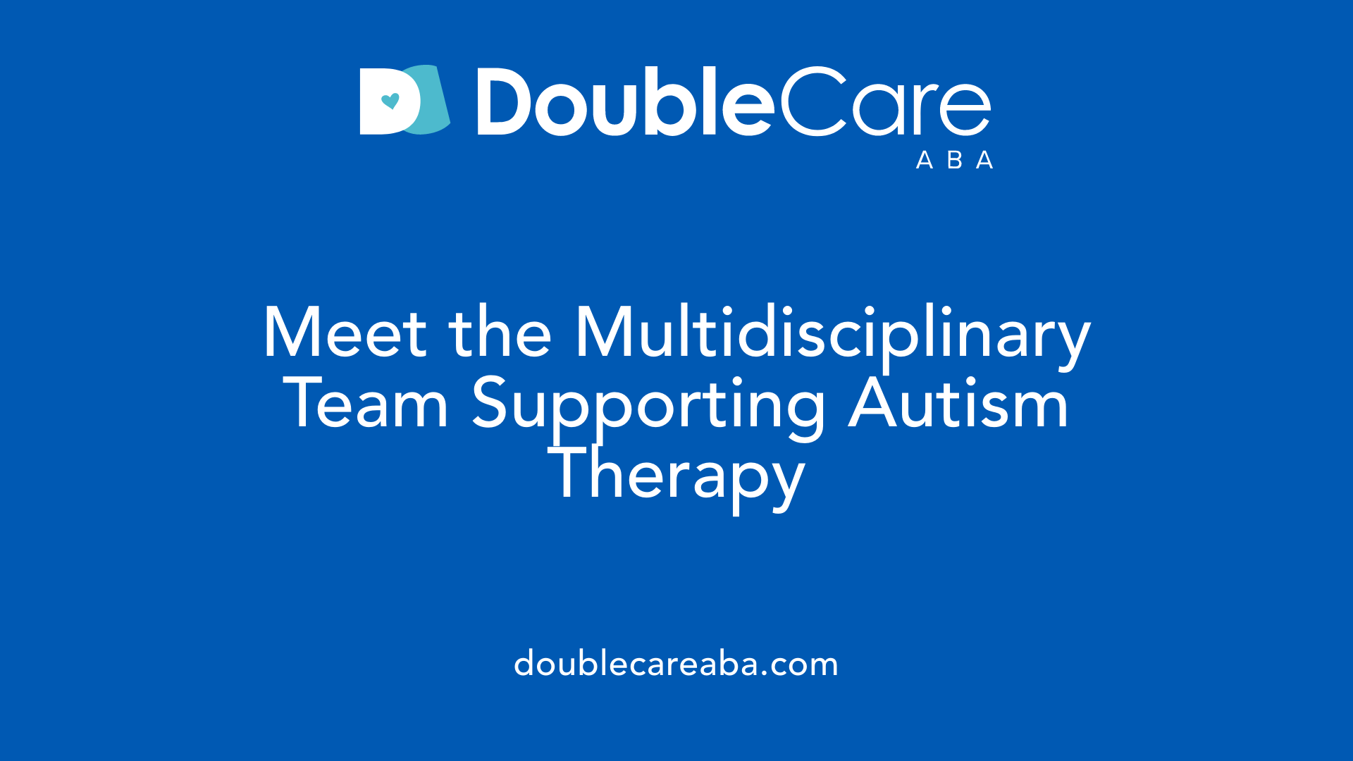 Meet the Multidisciplinary Team Supporting Autism Therapy