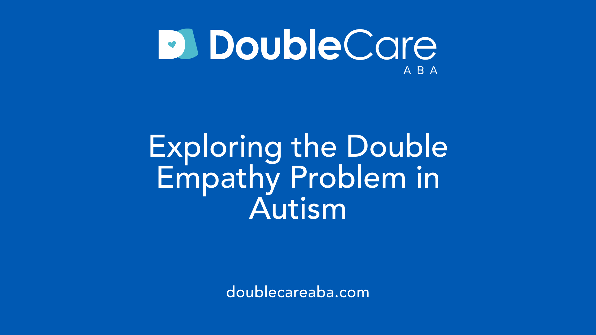 Exploring the Double Empathy Problem in Autism