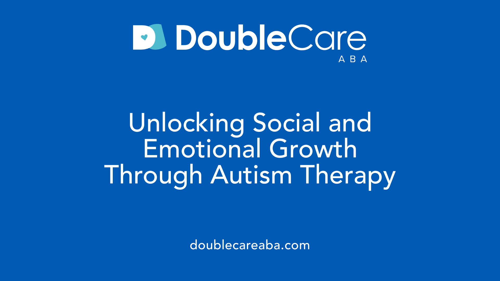 Unlocking Social and Emotional Growth Through Autism Therapy