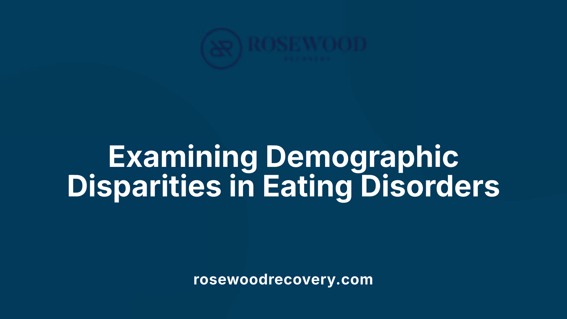 Examining Demographic Disparities in Eating Disorders