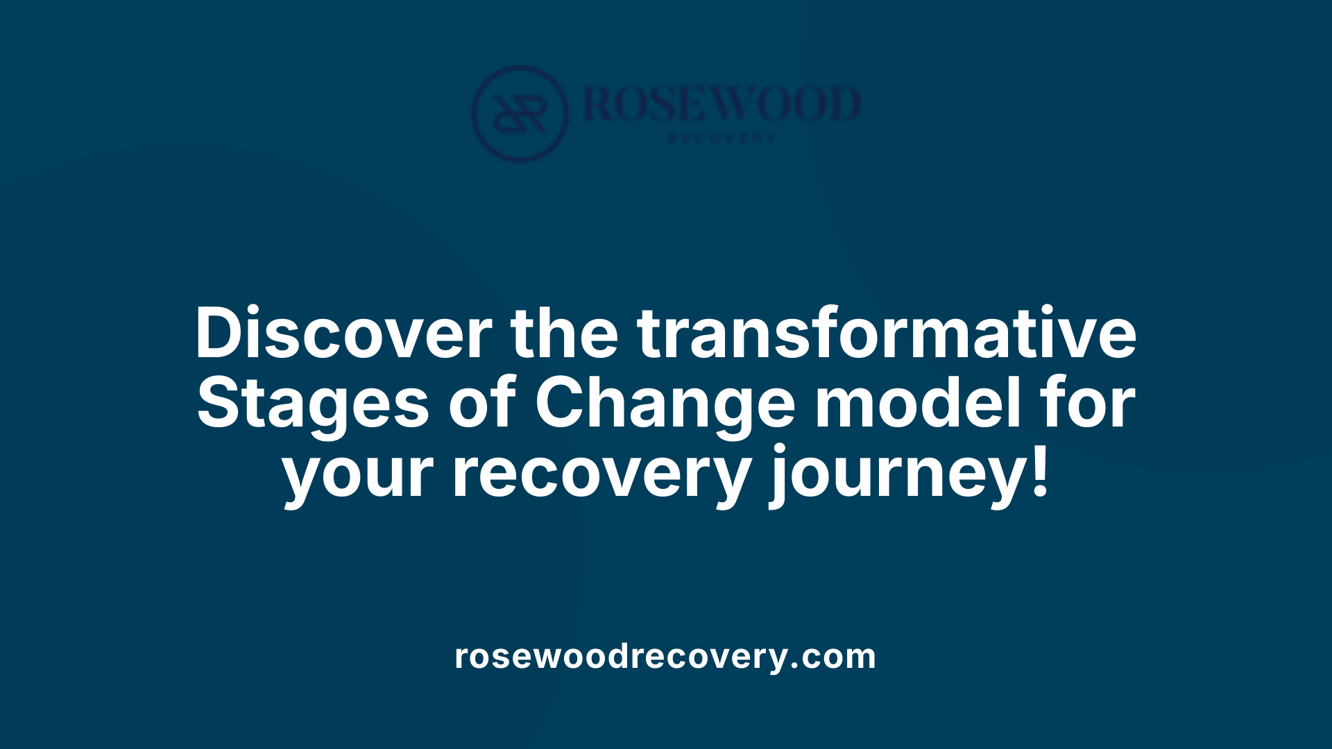 Discover the transformative Stages of Change model for your recovery journey!