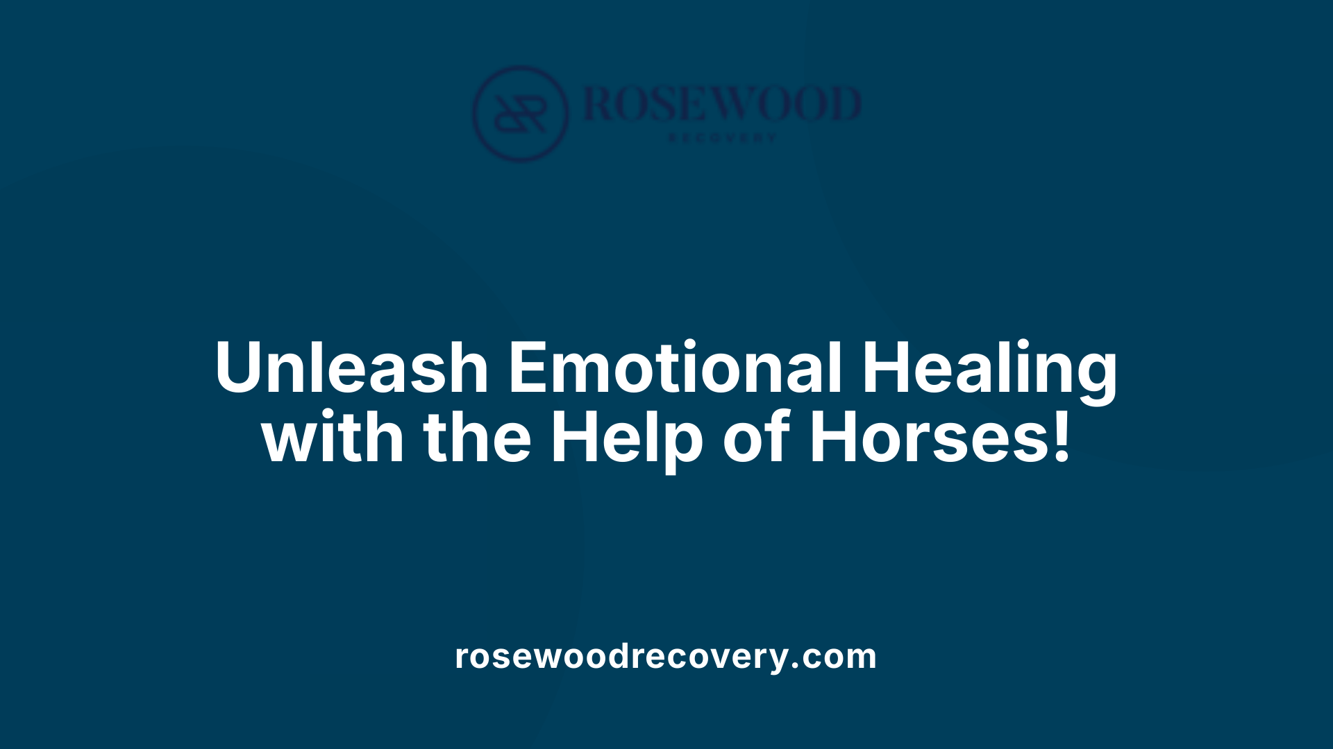 Unleash Emotional Healing with the Help of Horses!