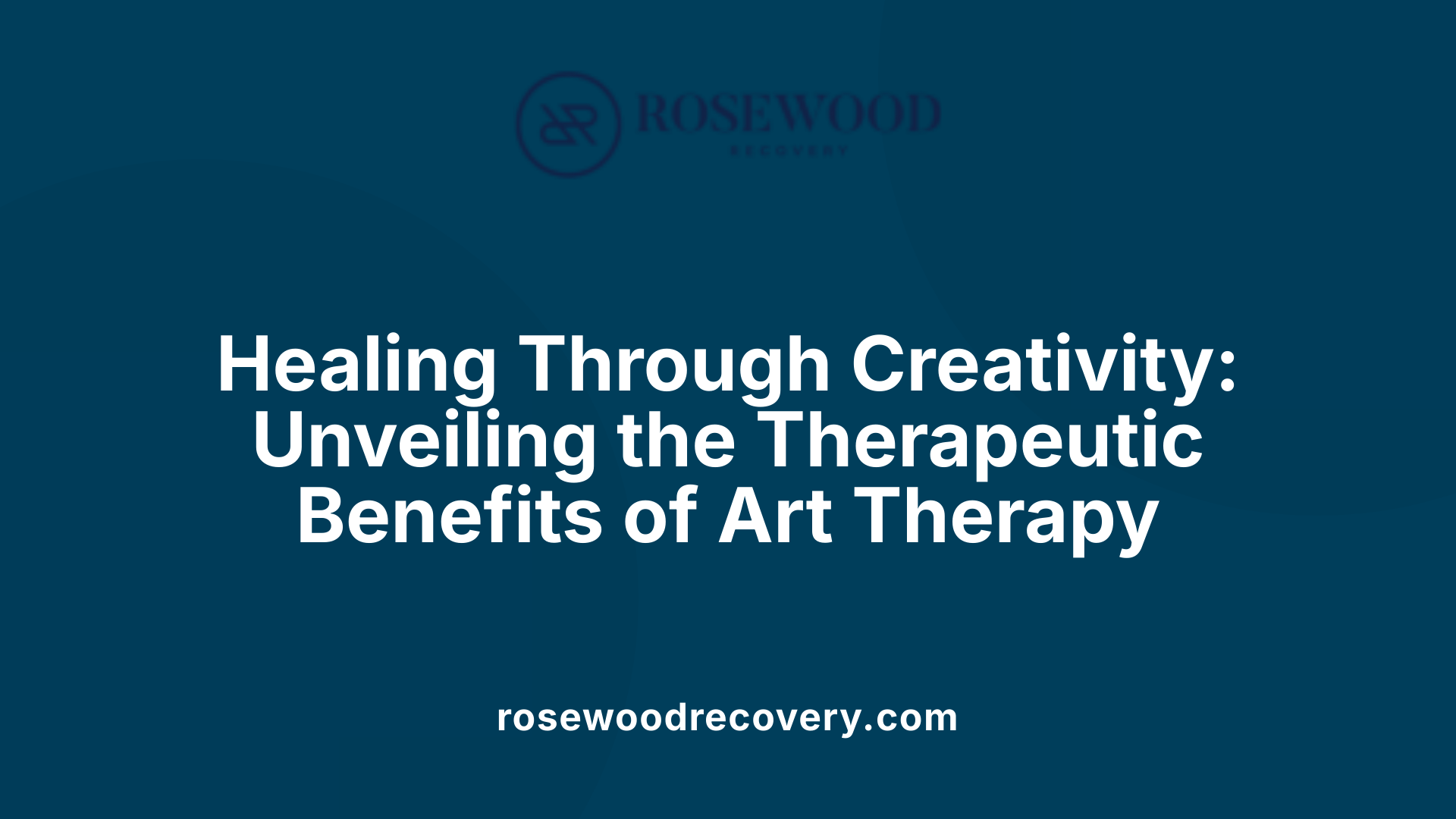 Healing Through Creativity: Unveiling the Therapeutic Benefits of Art Therapy