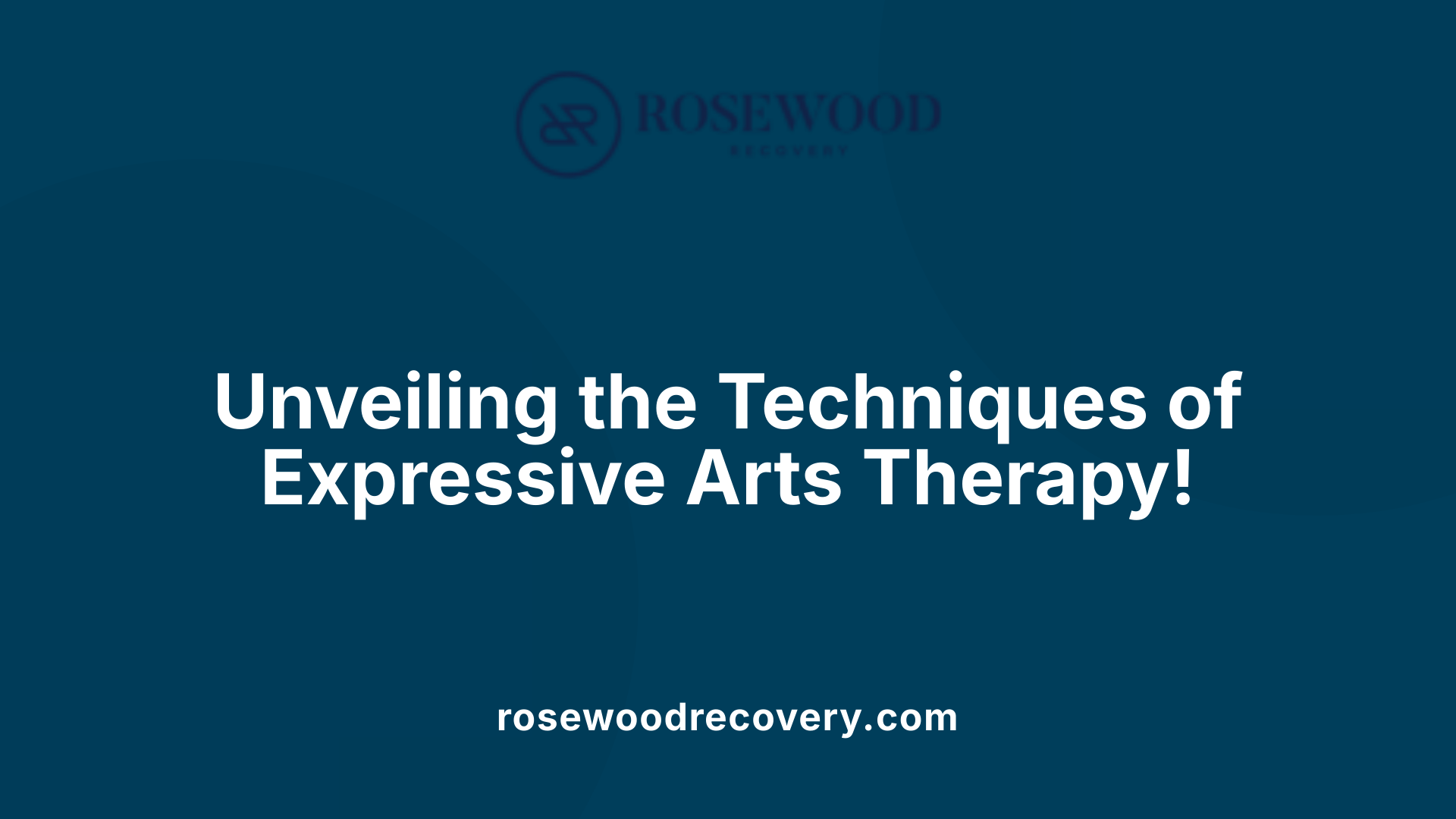 Unveiling the Techniques of Expressive Arts Therapy!