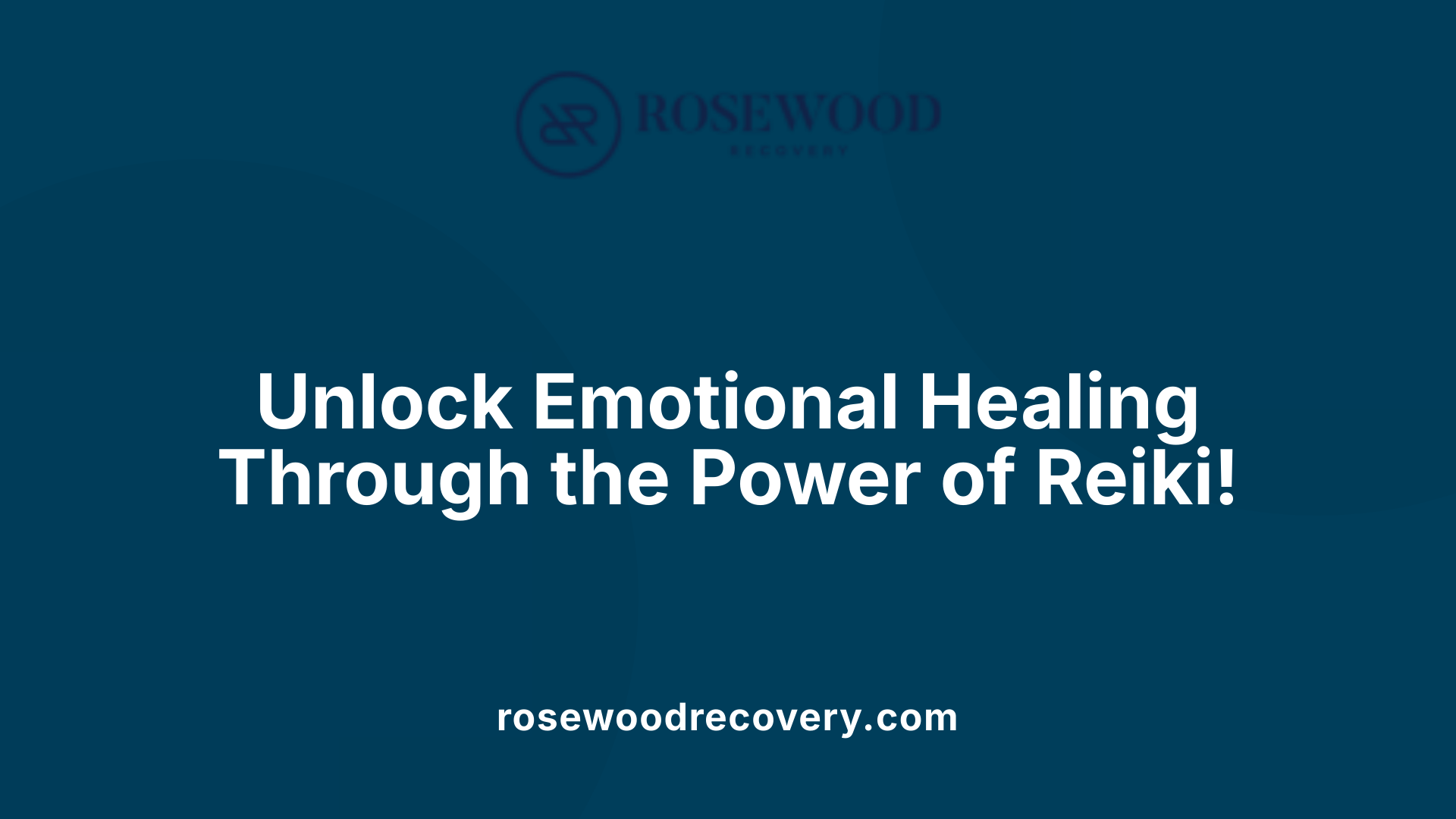 Unlock Emotional Healing Through the Power of Reiki!
