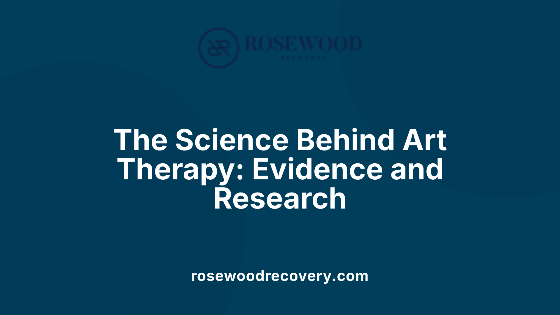 The Science Behind Art Therapy: Evidence and Research