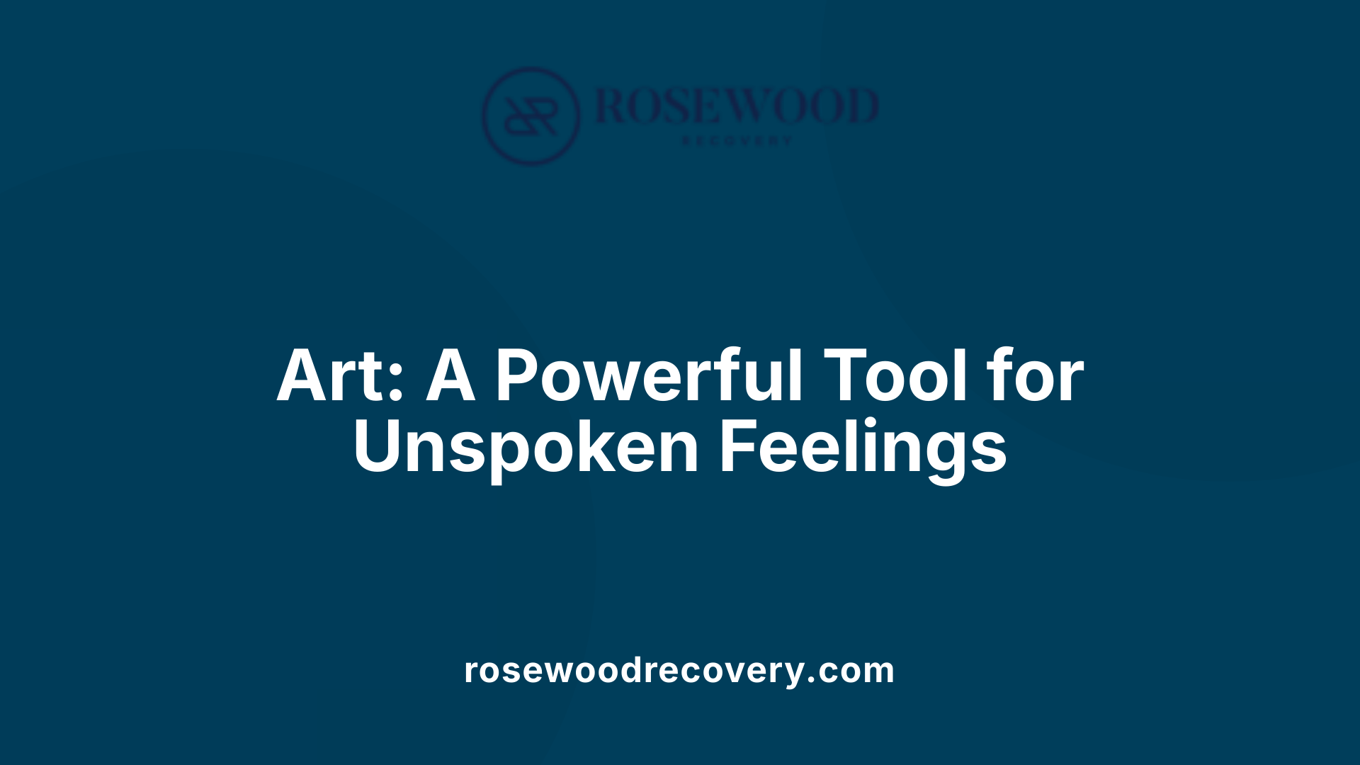 Art: A Powerful Tool for Unspoken Feelings