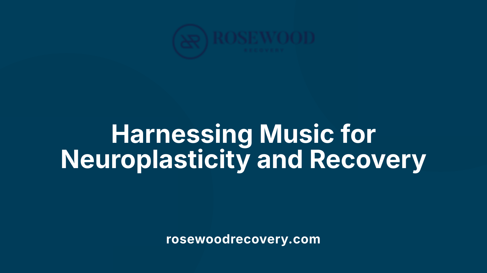 Harnessing Music for Neuroplasticity and Recovery