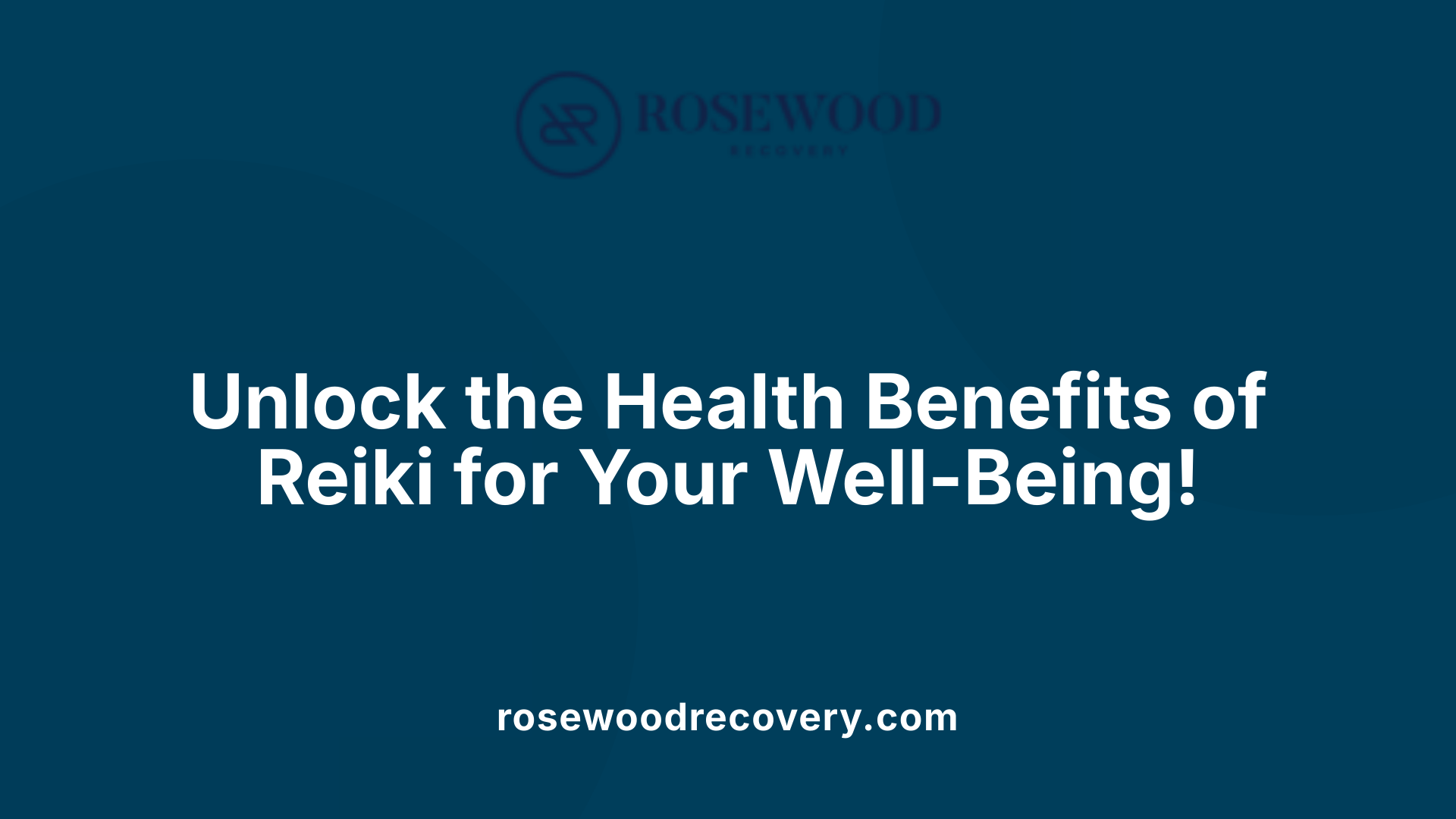 Unlock the Health Benefits of Reiki for Your Well-Being!