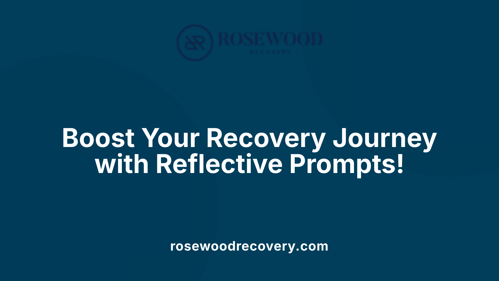 Boost Your Recovery Journey with Reflective Prompts!