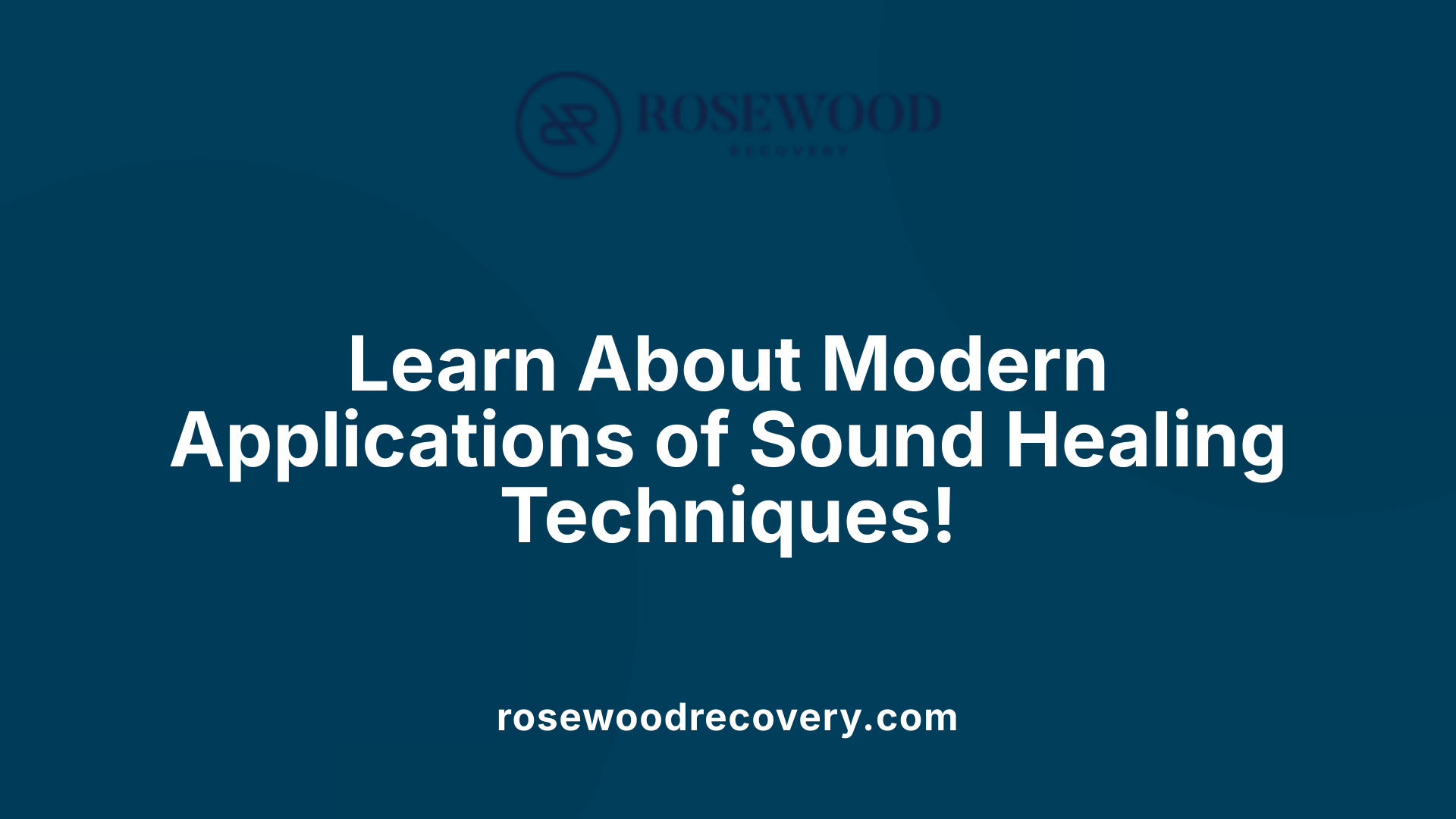 Learn About Modern Applications of Sound Healing Techniques!