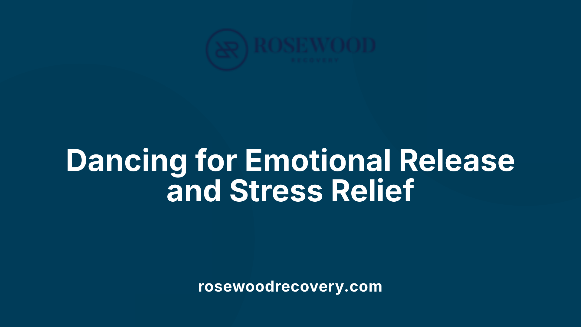 Dancing for Emotional Release and Stress Relief