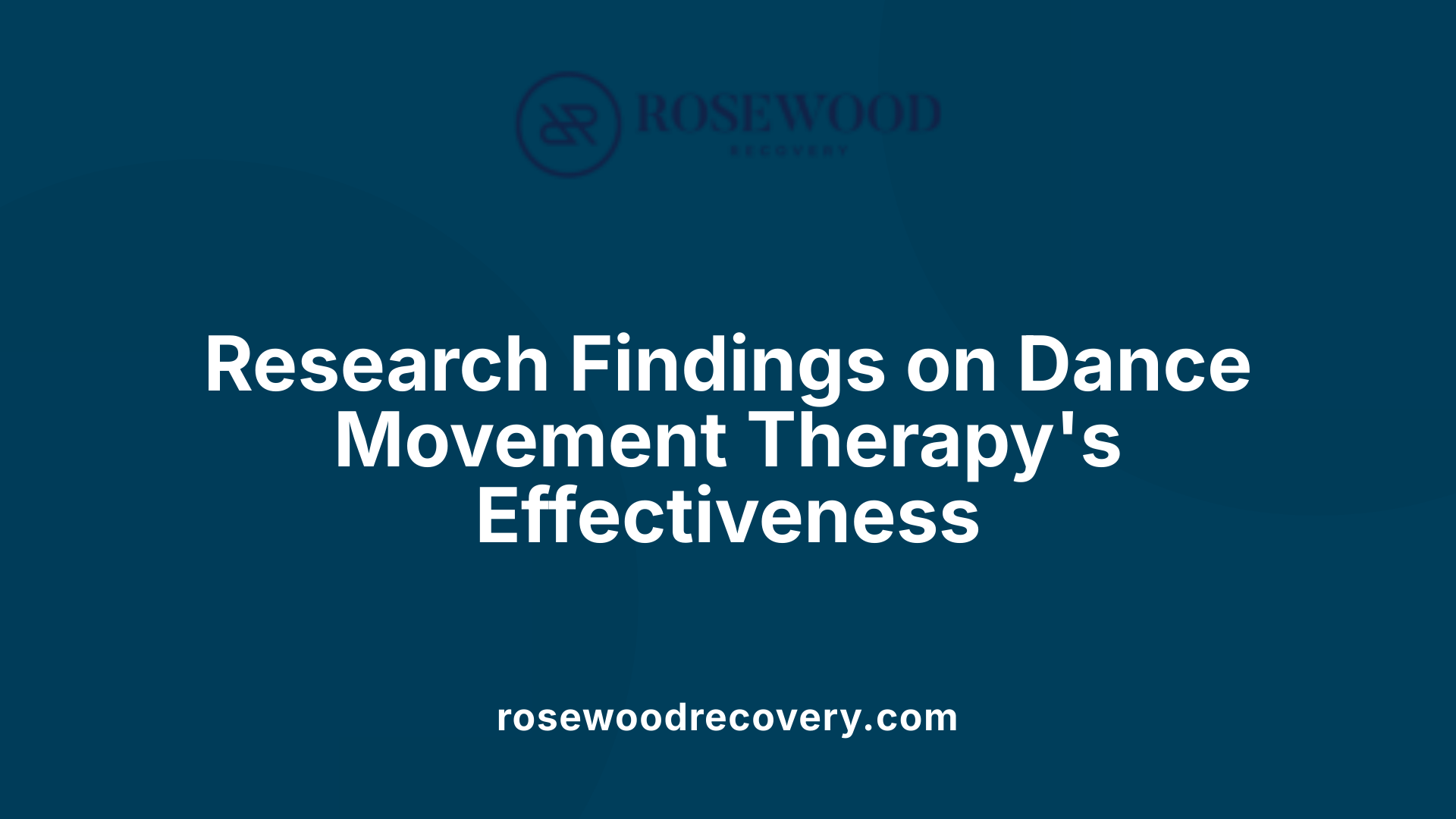 Research Findings on Dance Movement Therapy's Effectiveness