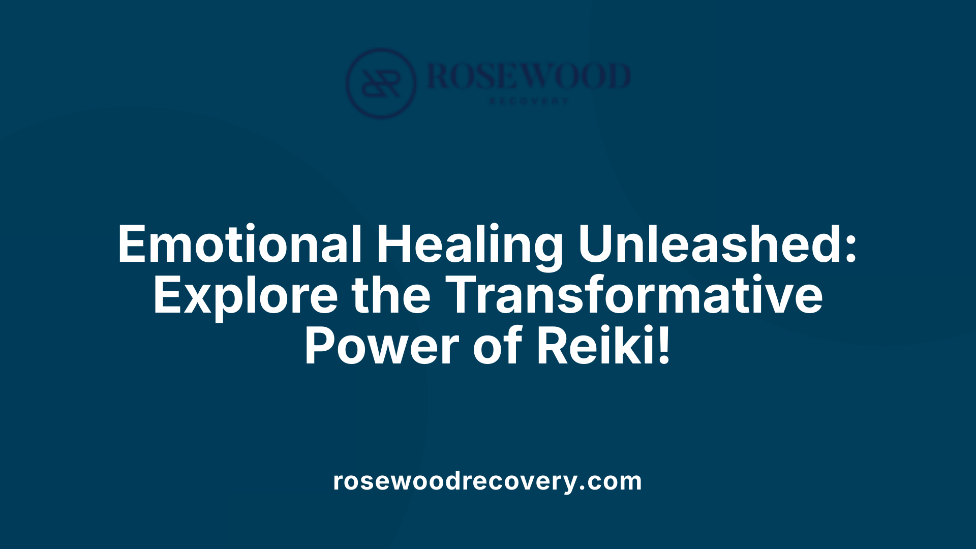 Emotional Healing Unleashed: Explore the Transformative Power of Reiki!