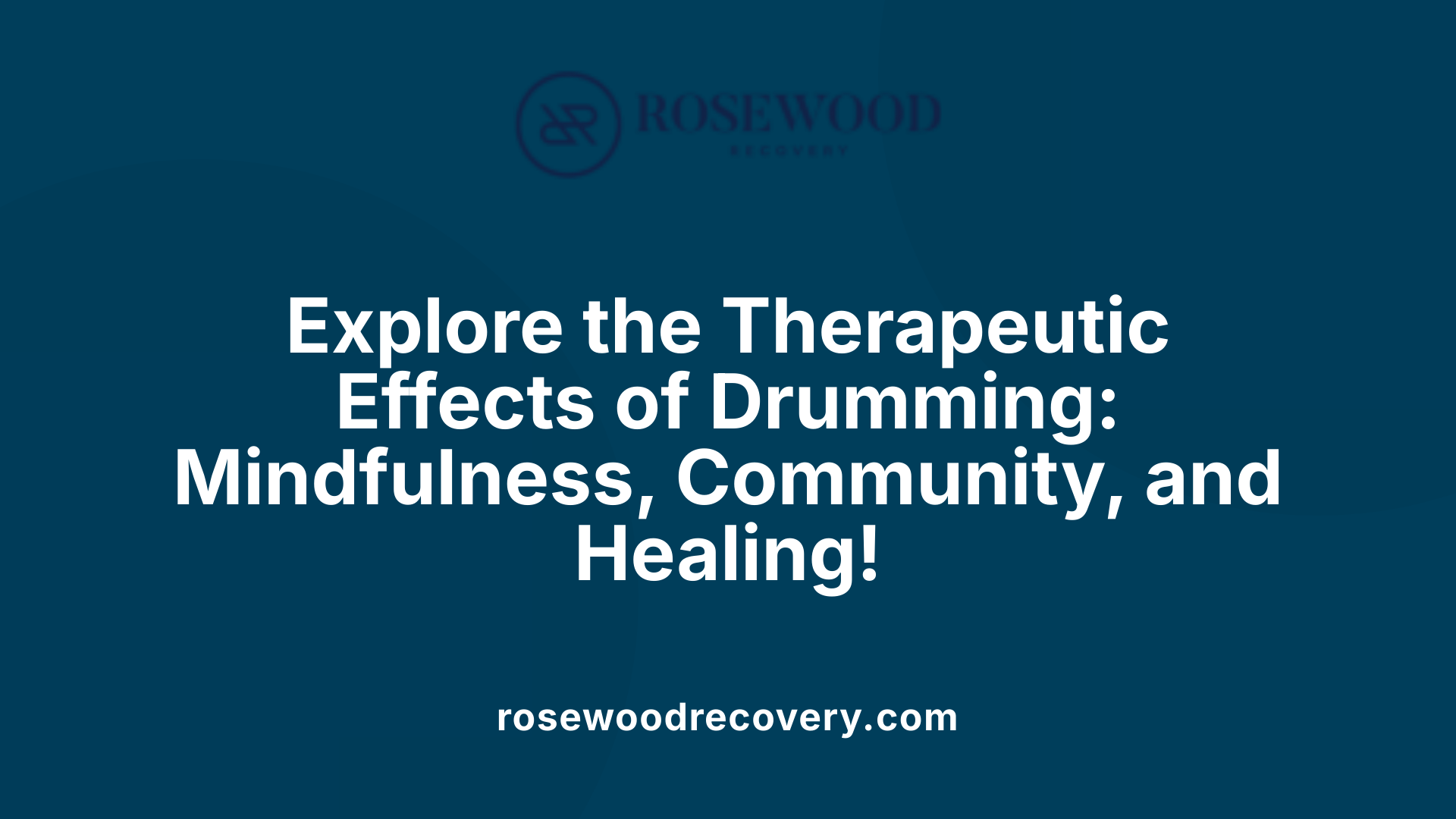 Explore the Therapeutic Effects of Drumming: Mindfulness, Community, and Healing!