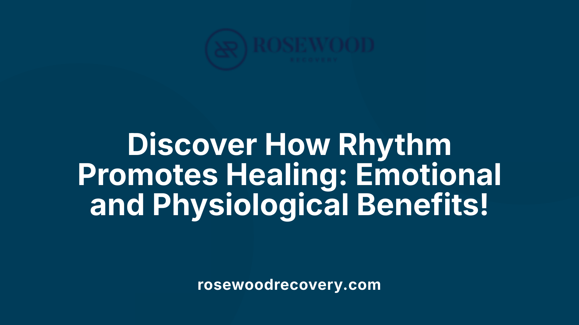 Discover How Rhythm Promotes Healing: Emotional and Physiological Benefits!