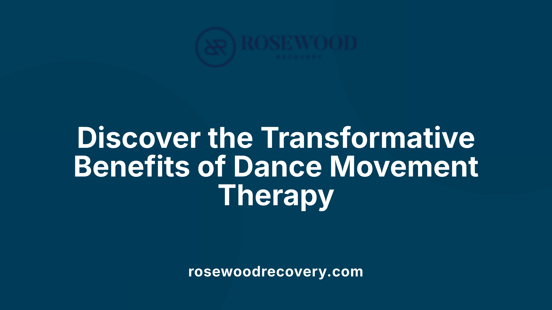 Discover the Transformative Benefits of Dance Movement Therapy